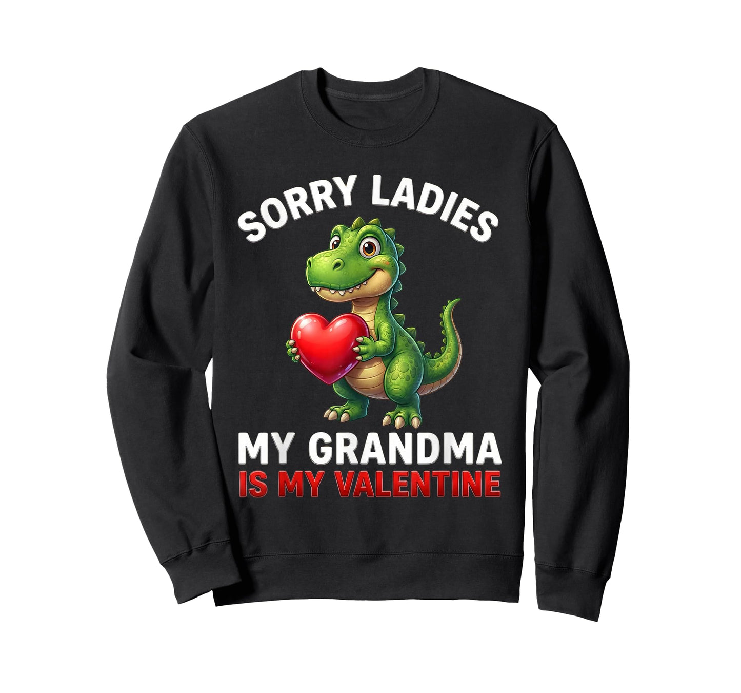 Dinosaur Sorry Ladies Grandma is My Valentine Toddler Boys T-Shirt