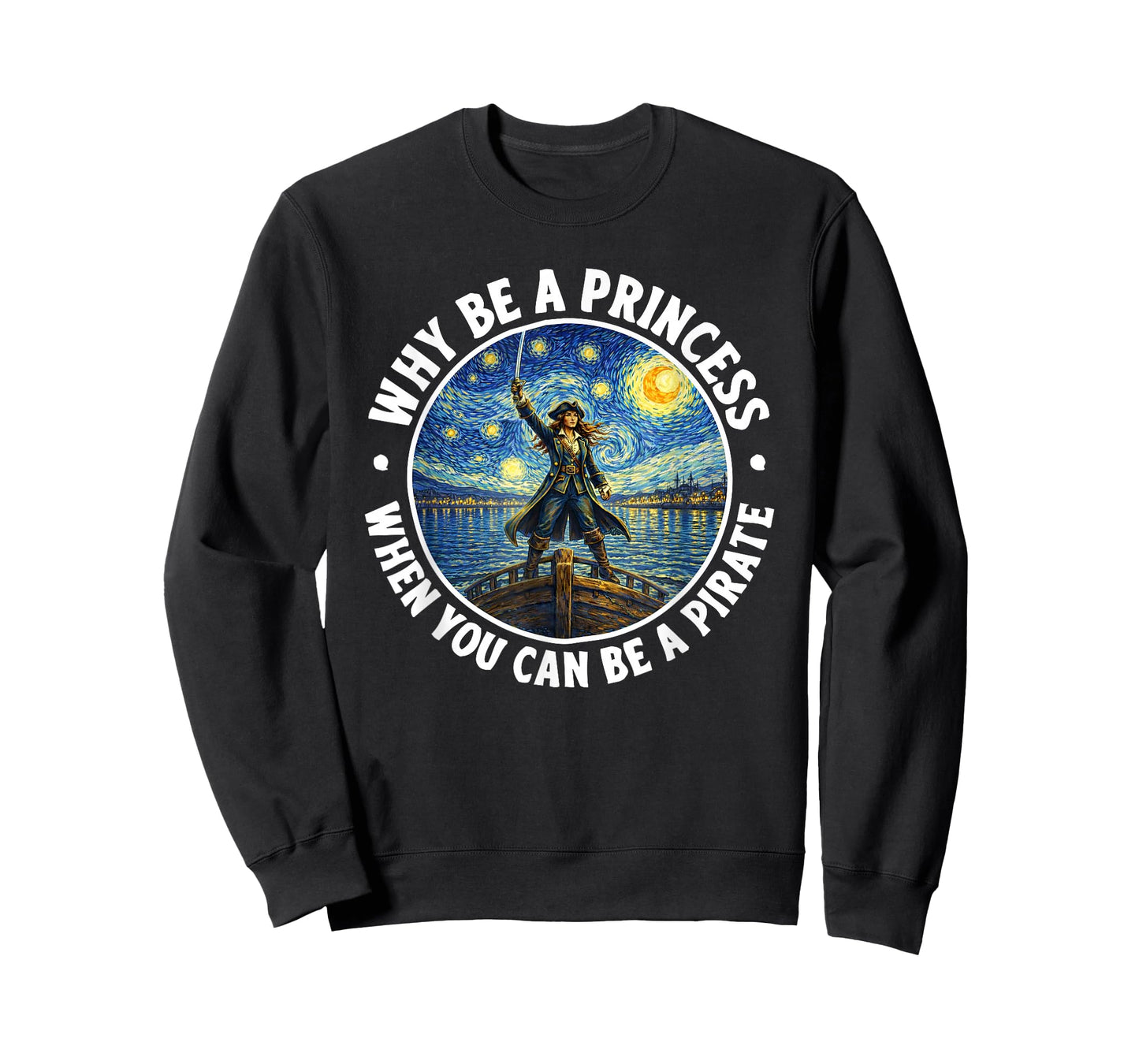Why Be a Princess When You Can Be a Pirate Swirly Night T-Shirt