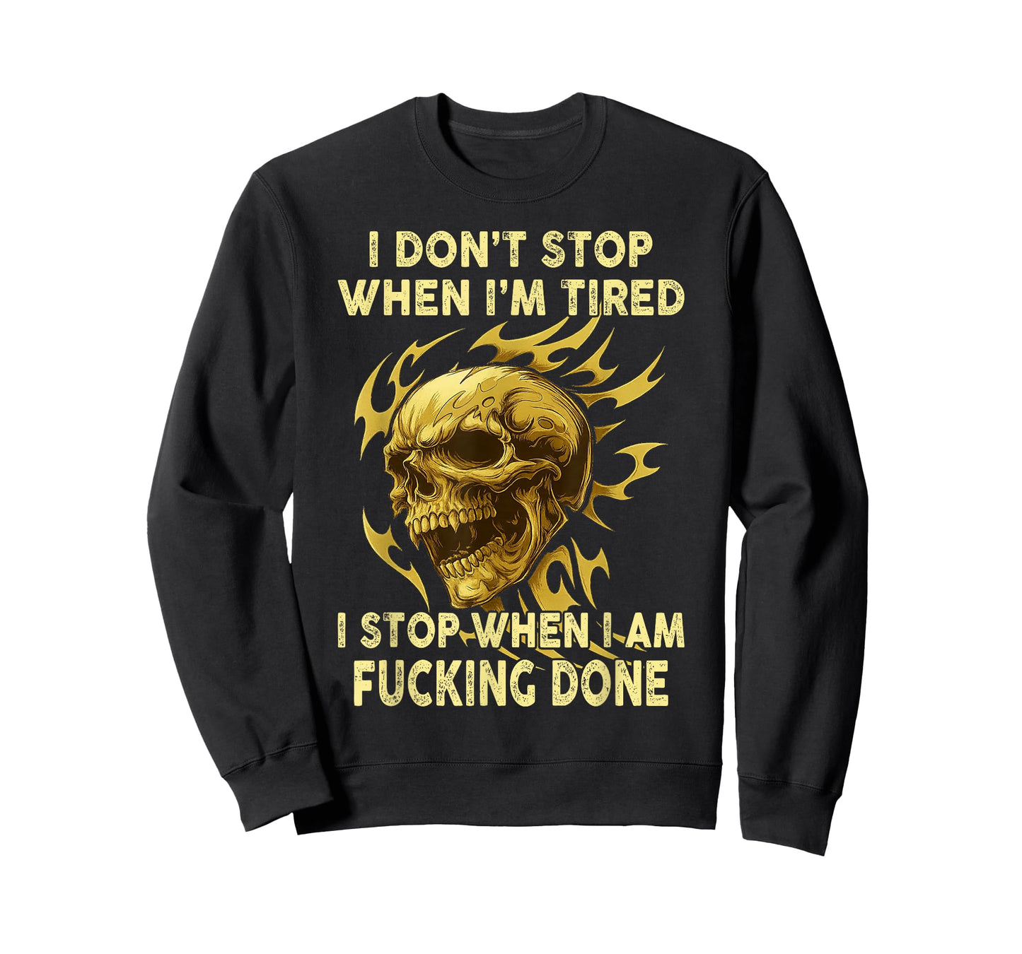 Skull - I Don’t Stop When I’m Tired T-Shirt