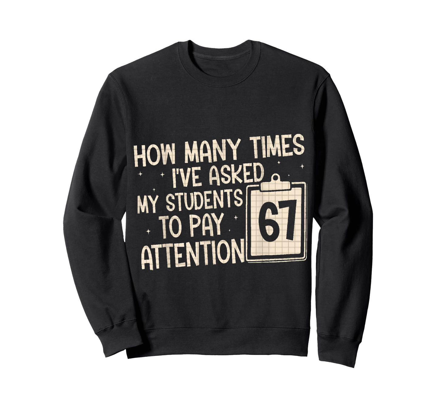 Funny six Seven Meme for Teacher 67 T-Shirt