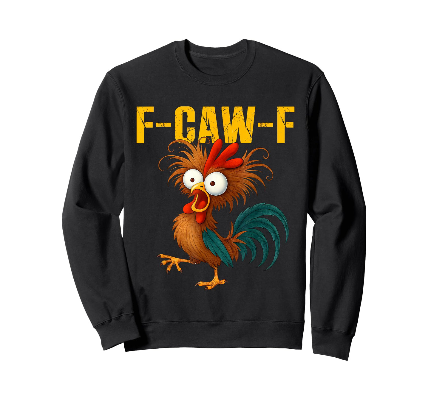 Funny Rooster Meme F-Caw-F Funny Chicken Humor Quote T-Shirt