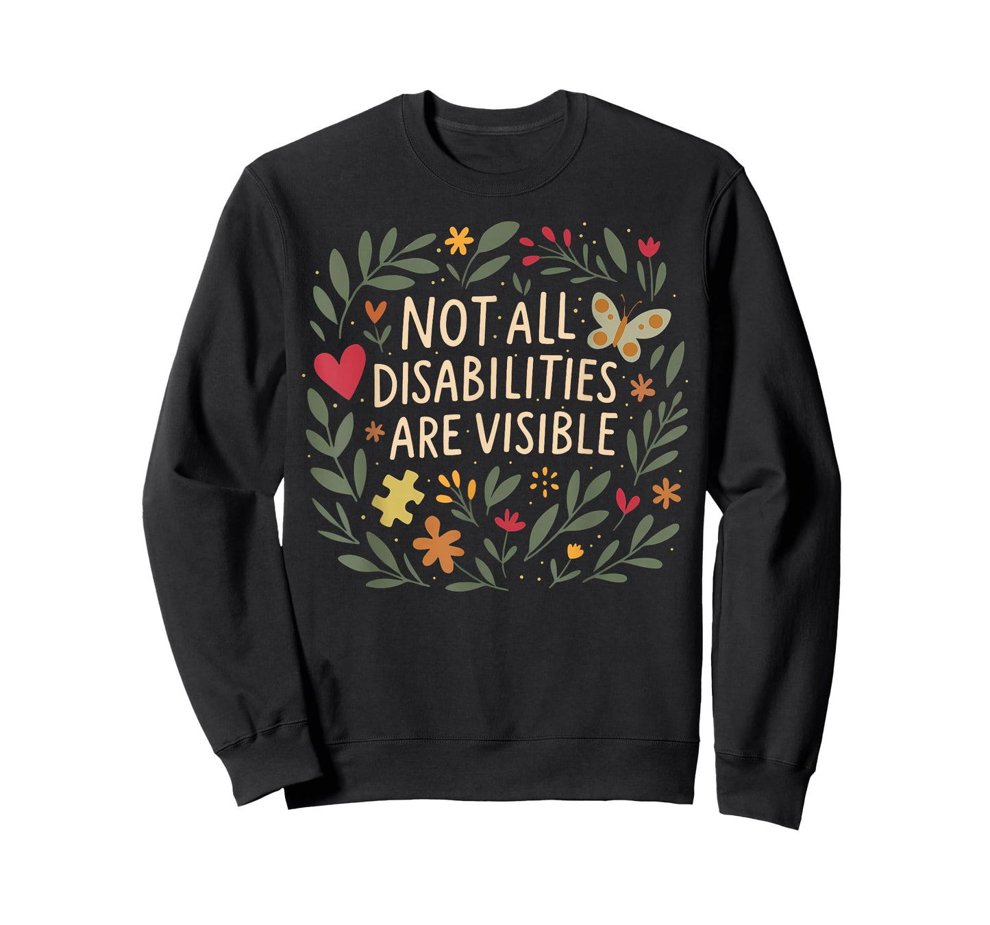 Not All Disabilities are Visible Floral Invisible Illness T-Shirt