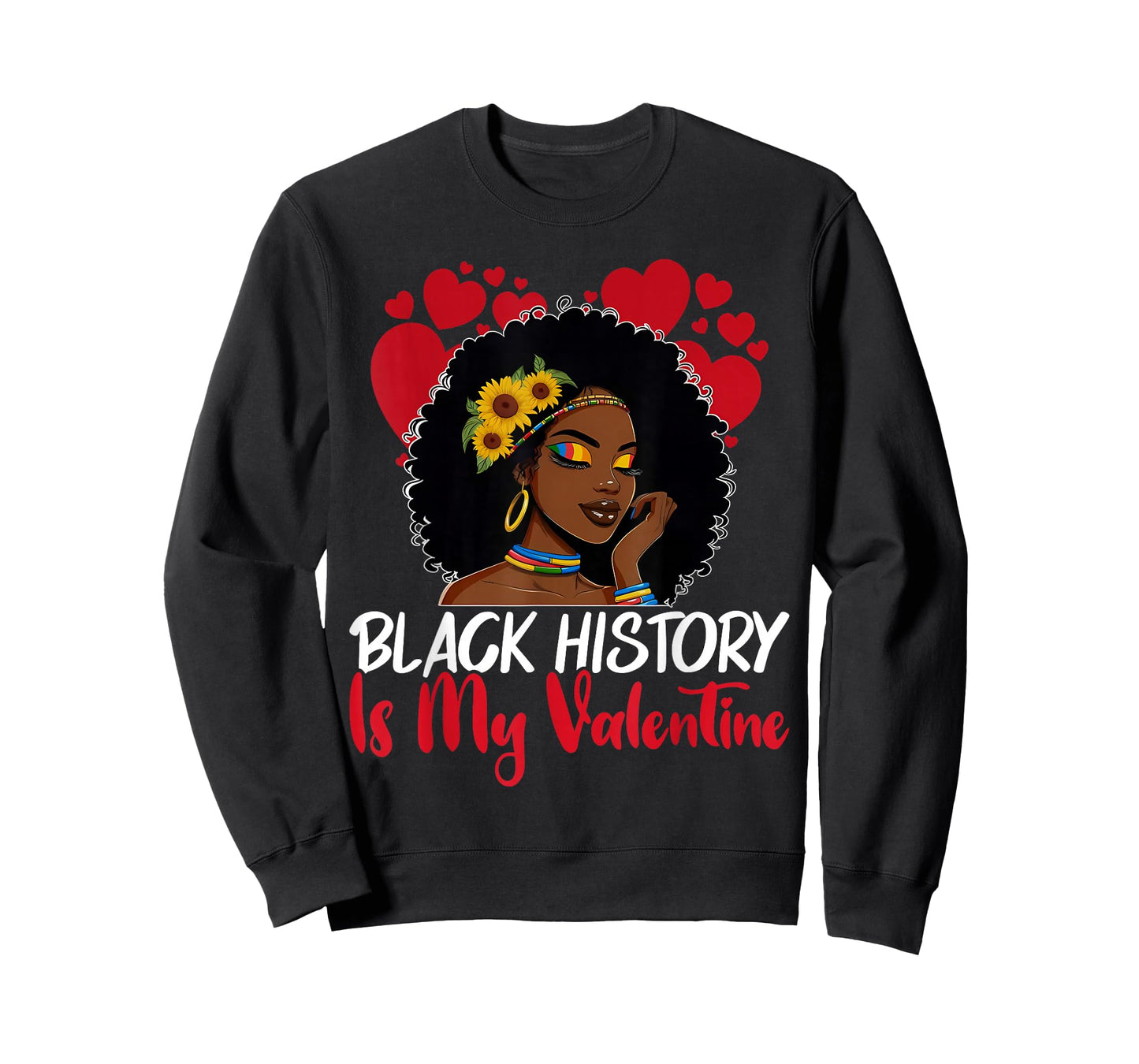 Black History is My Valentine Afro Woman Valentines Day T-Shirt