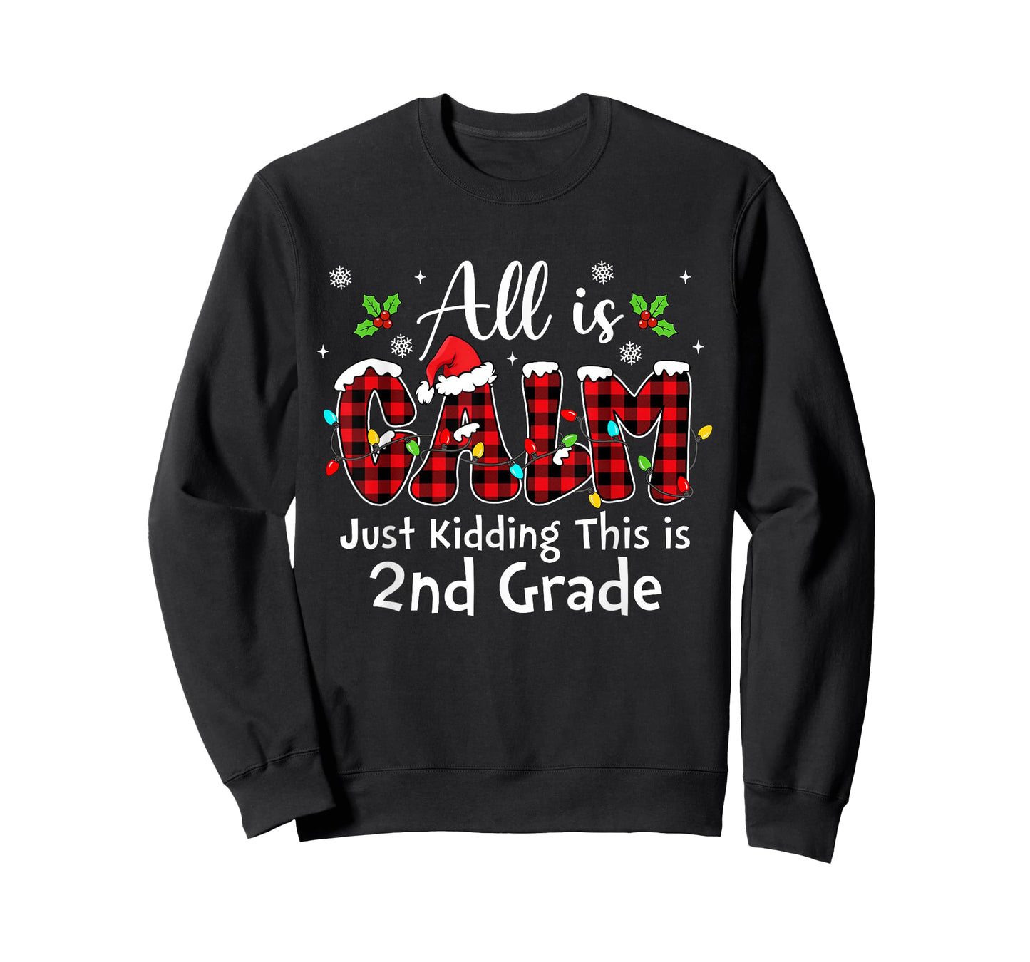 All is Calm Just Kidding 2nd Grade Red Buffalo Plaid Xmas T-Shirt