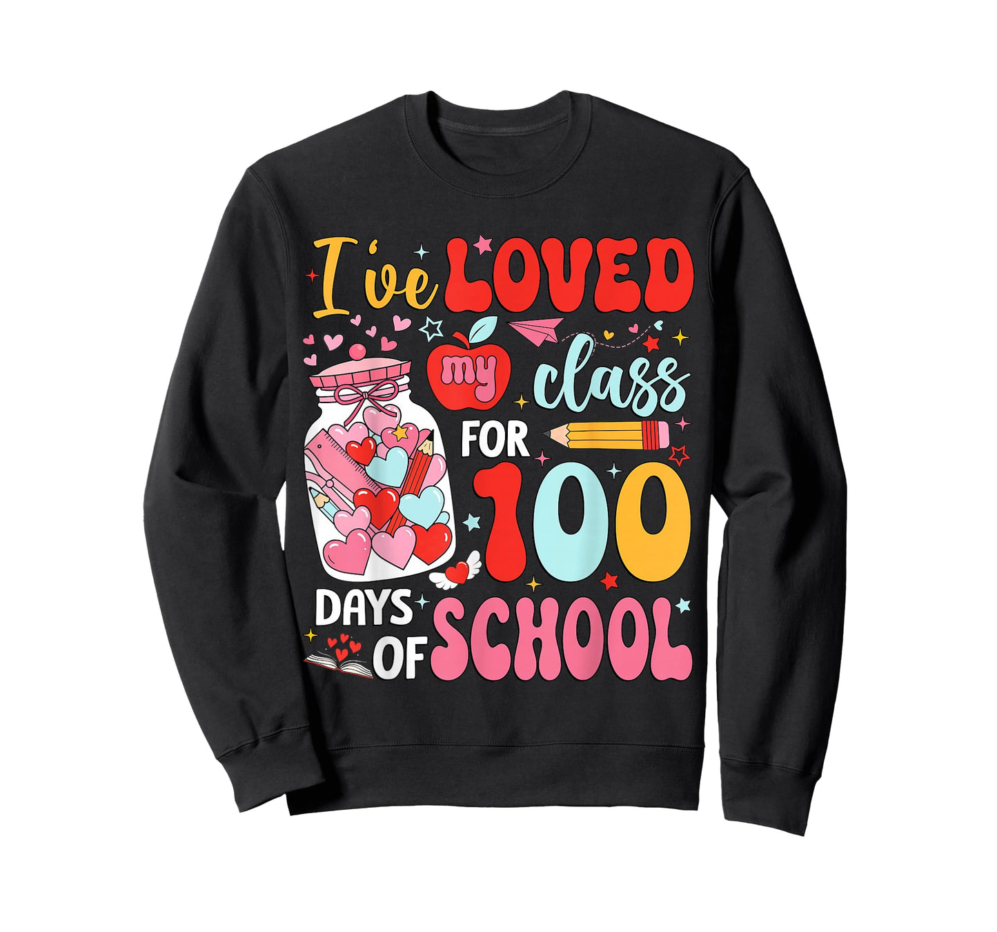I've Loved My Class for 100 Day of School Valentine Girl Kid T-Shirt
