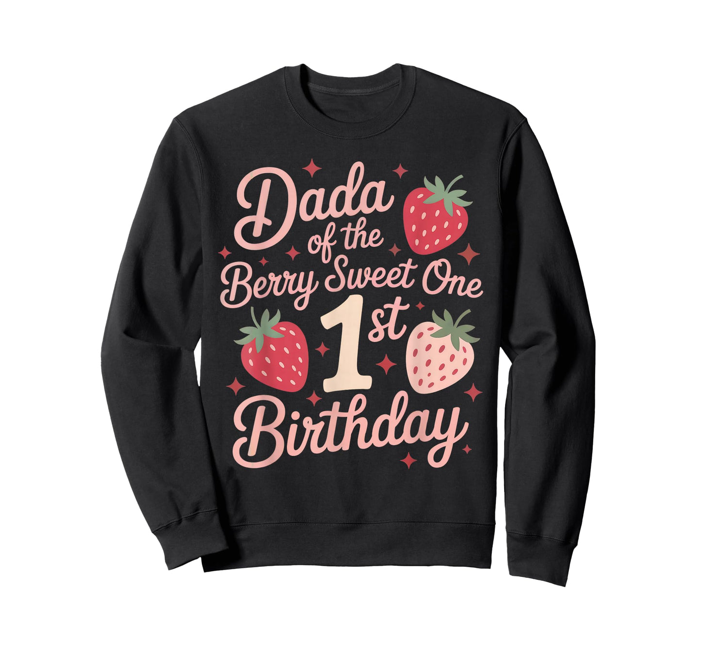 Berry First Birthday Dress Dada of The Berry First Birthday T-Shirt