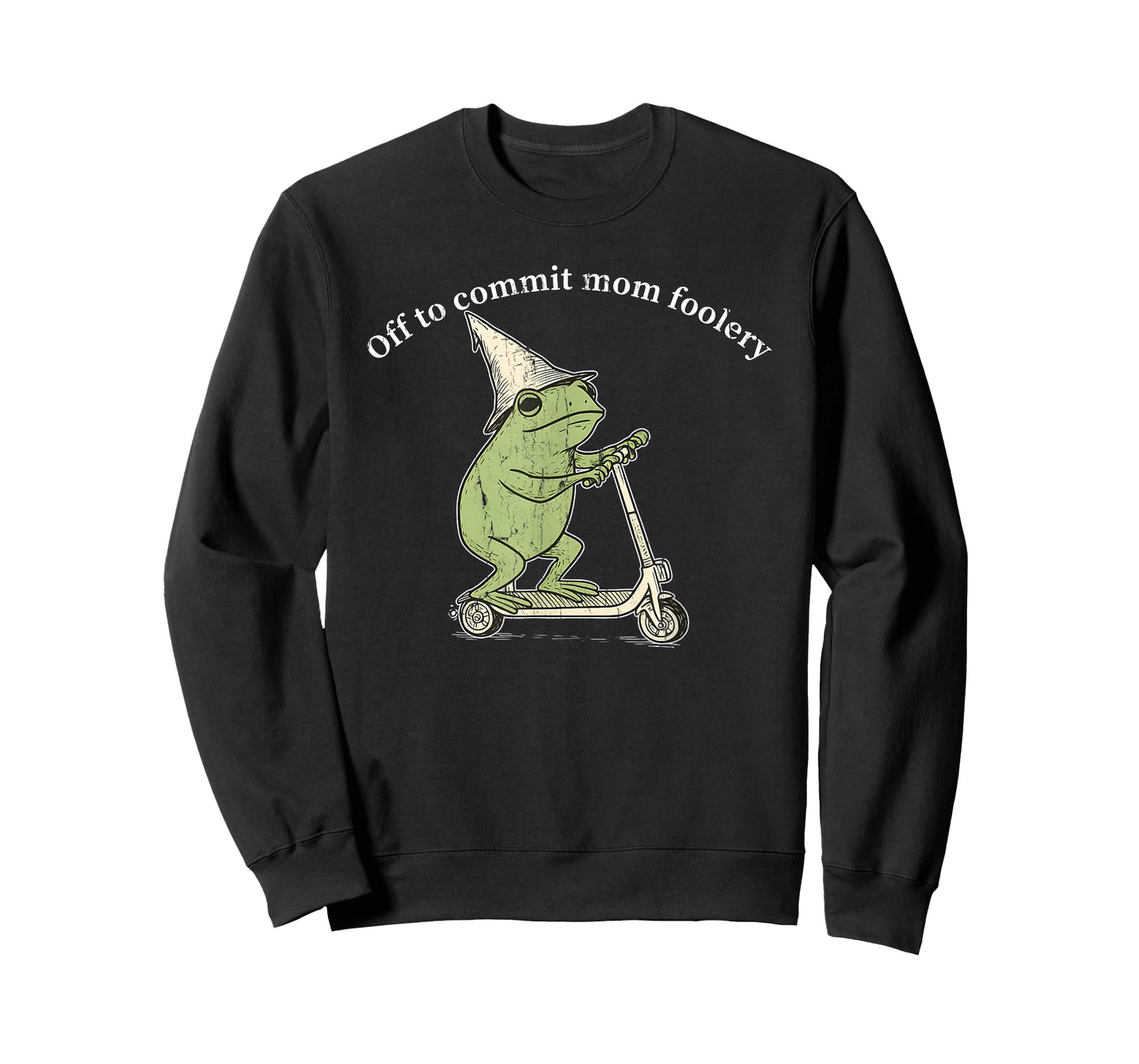 Off to Commit Mom Foolery, Funny Frog Meme T-Shirt