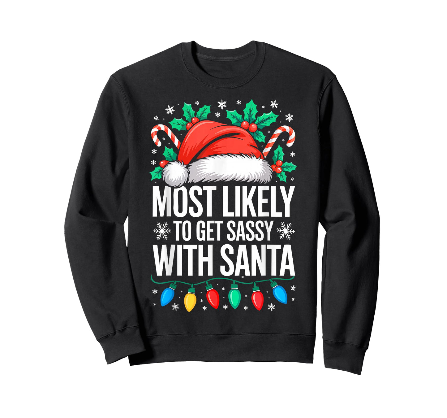 Most Likely to Get Sassy with Santa Shirt Family Christmas T-Shirt