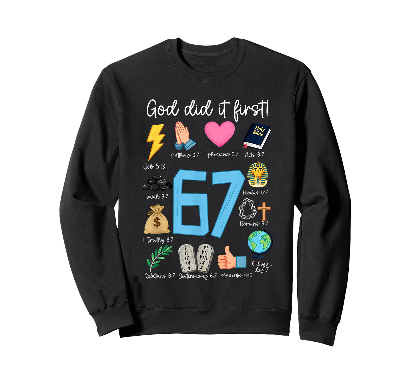 God Did It First 67 Scripture Christian Six Seven Meme Bible T-Shirt