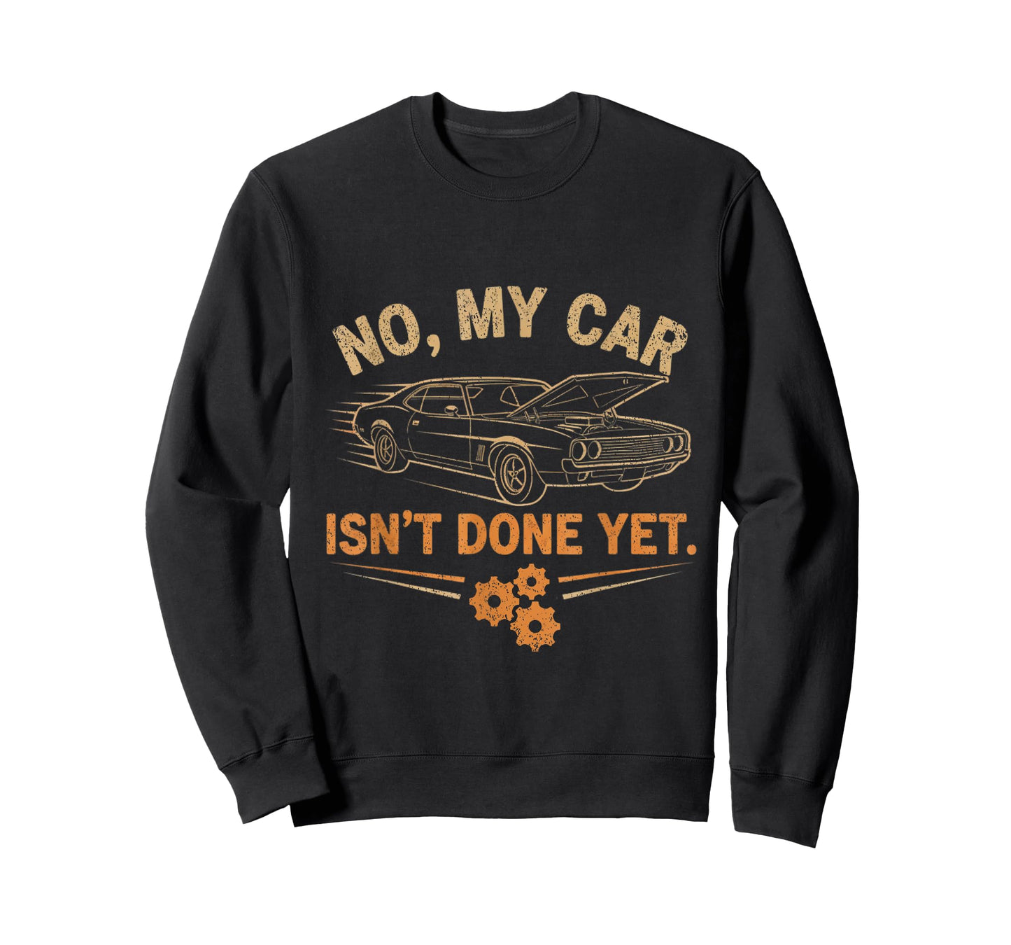 No My Car is Not Ready for Car Lover & Mechanics T-Shirt