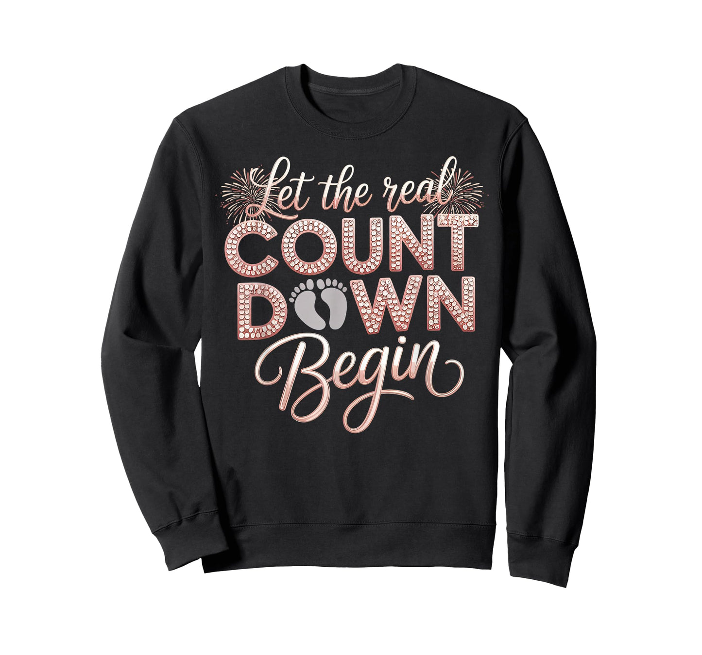 Let The Real Countdown Begin New Year Pregnancy Reveal Women T-Shirt