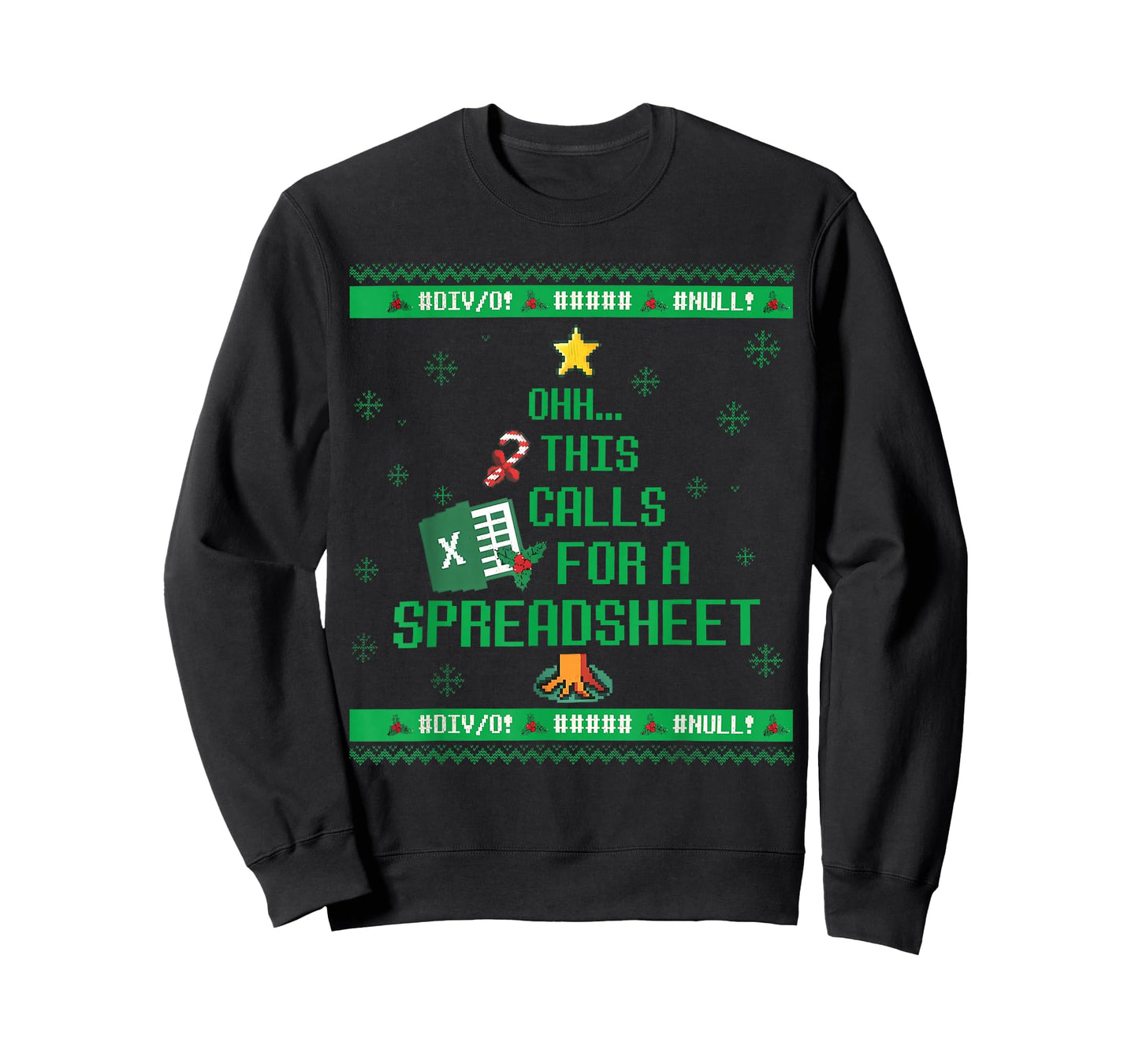 Oh This Calls for A Spreadsheet Christmas Sweater Excel Ugly T-Shirt