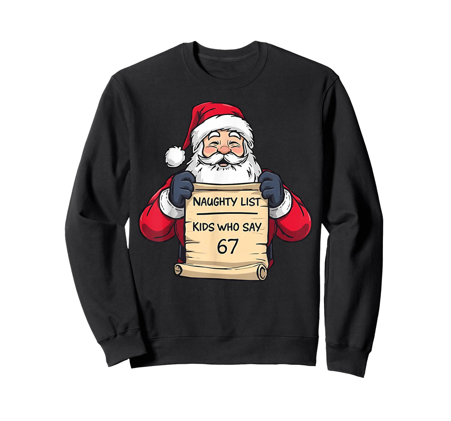 Santa Naughty List Kids Who Say 67 - Six Seven Christmas T-Shirt
