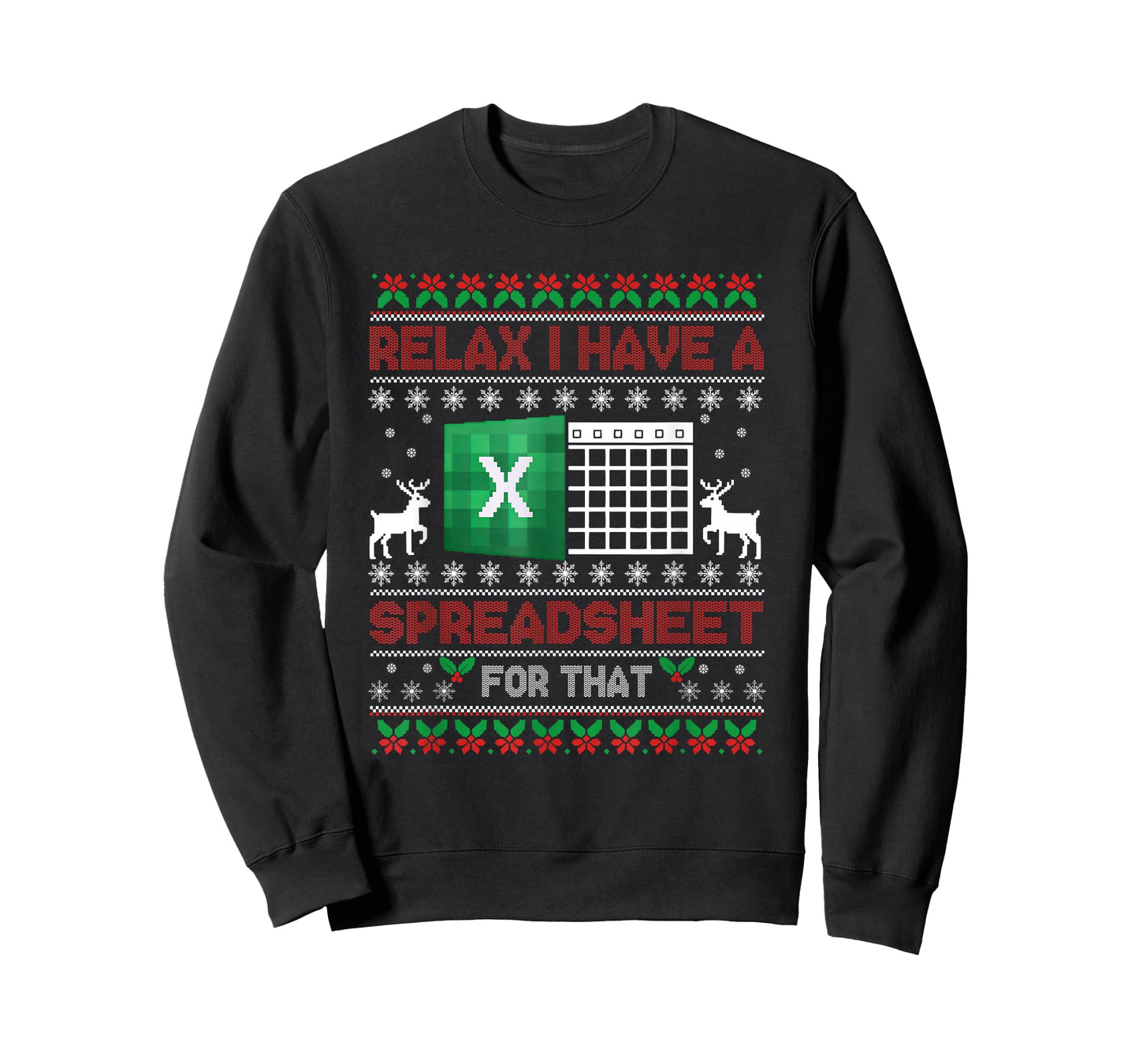 I Have A Spreadsheet for That Christmas Ugly Sweater Excel T-Shirt