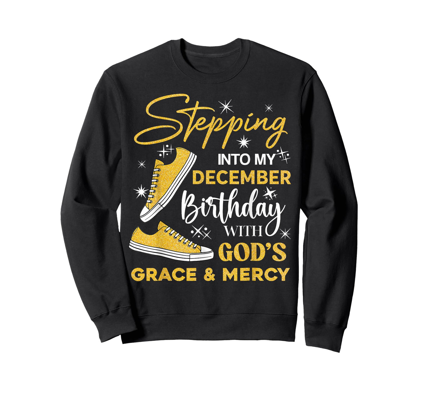 Stepping Into My December Birthday with God Grace Mercy T-Shirt