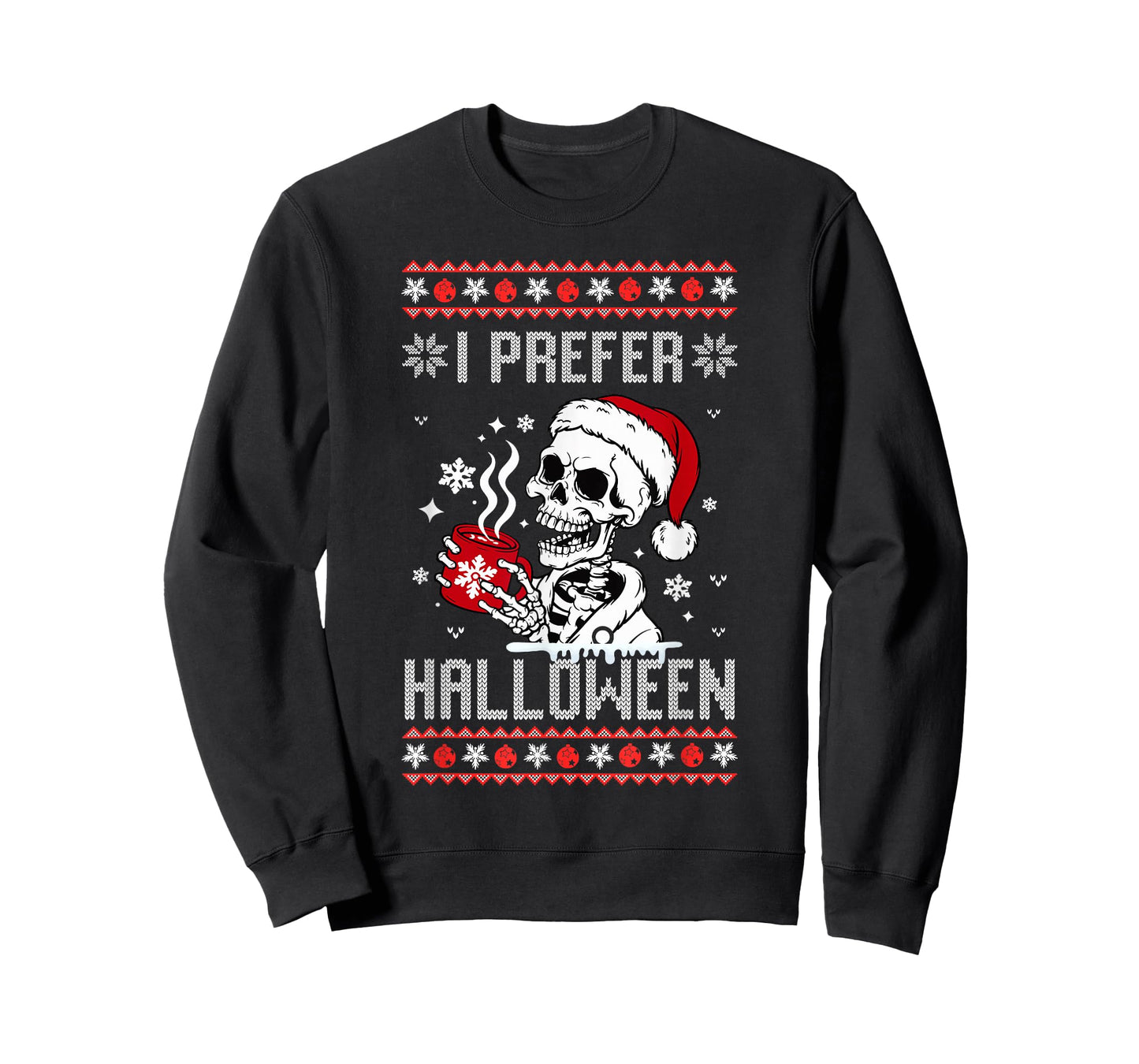 I Prefer Halloween Christmas Sweater Skeleton Ugly Xmas T-Shirt