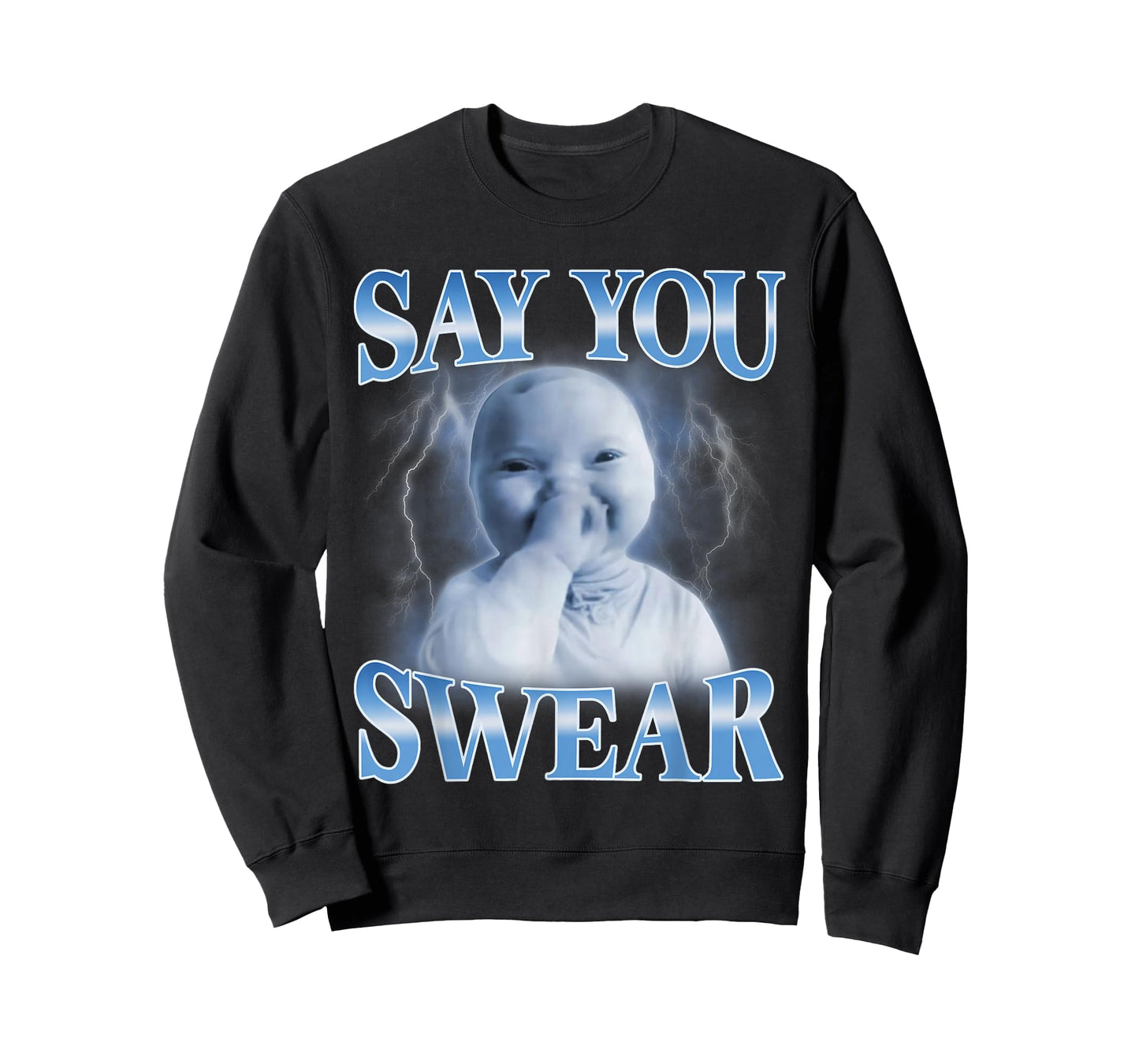 Ai Baby Funny Laughing Say You Swear Holding Laugh Brainrot T-Shirt