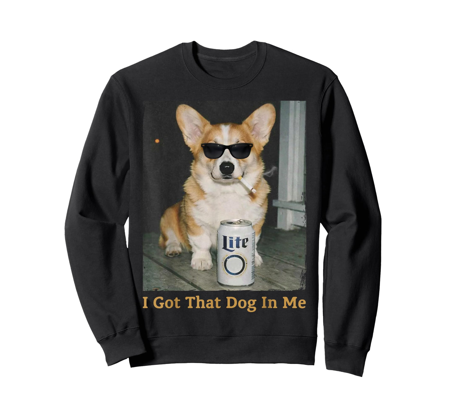 I Got That Dog in Me Funny Corgi Dog Meme for Corgi Mom Dad T-Shirt