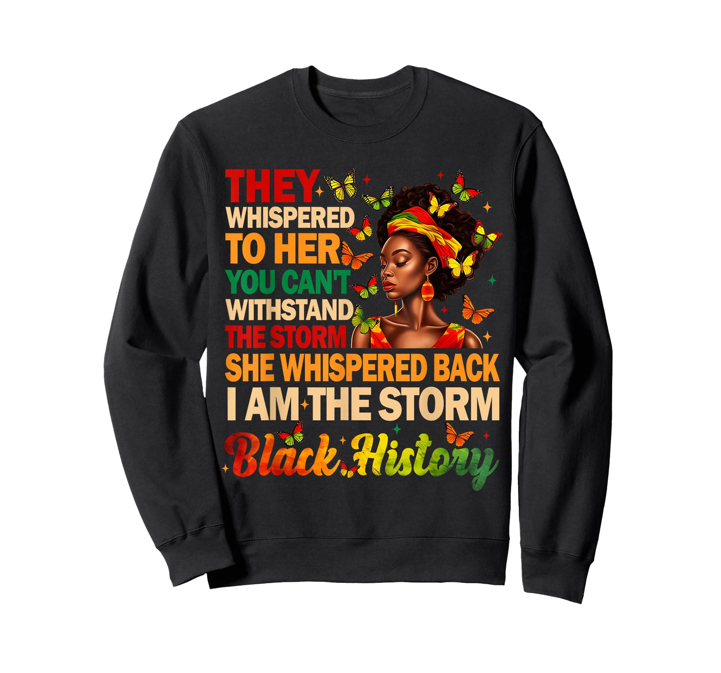 I am The Storm Black Women Black History Month Women Girl T-Shirt