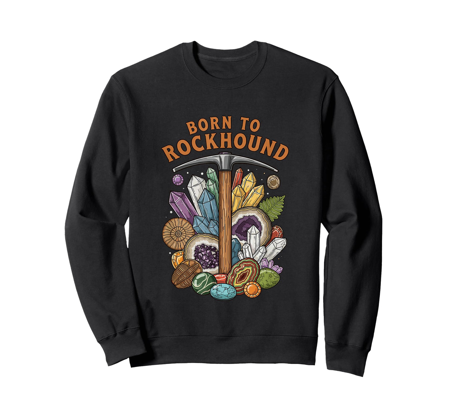 Born to Rockhound Geology Fossil Crystal Rock Collector T-Shirt