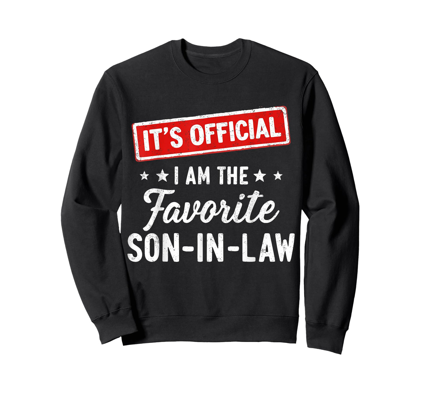 It's Official I'm The Favorite Son in Law Funny Family Humor T-Shirt