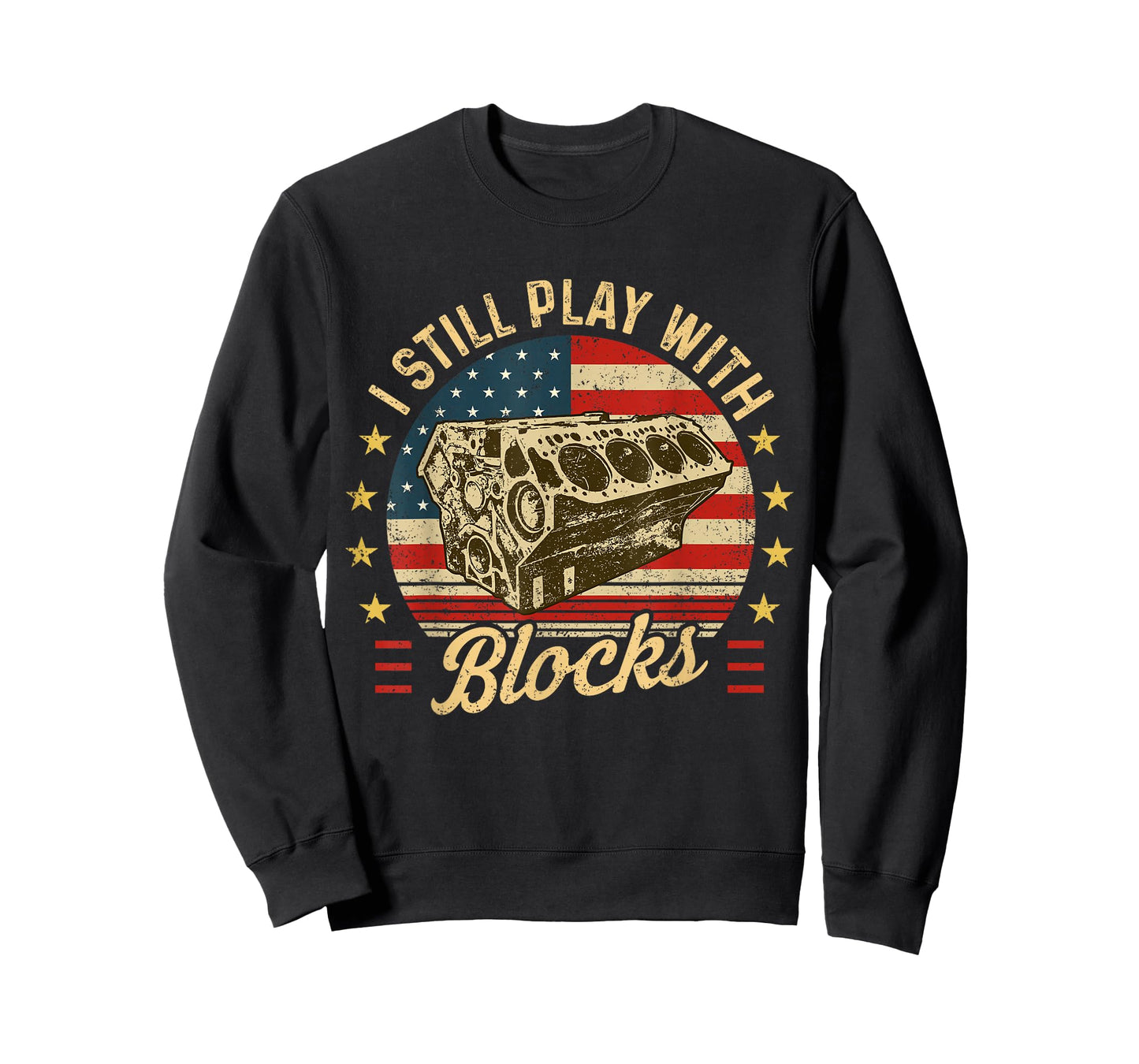 I Still Play with Blocks Retro Patriotic Car Engine Mechanic T-Shirt