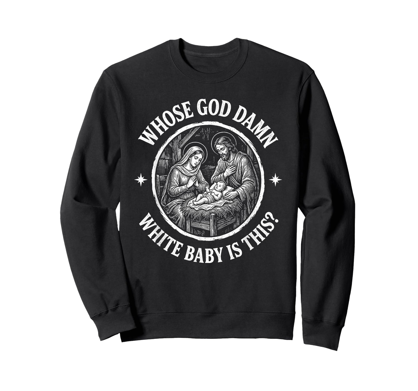 Whose Goddamn White Baby is This? Funny Christmas Humor T-Shirt