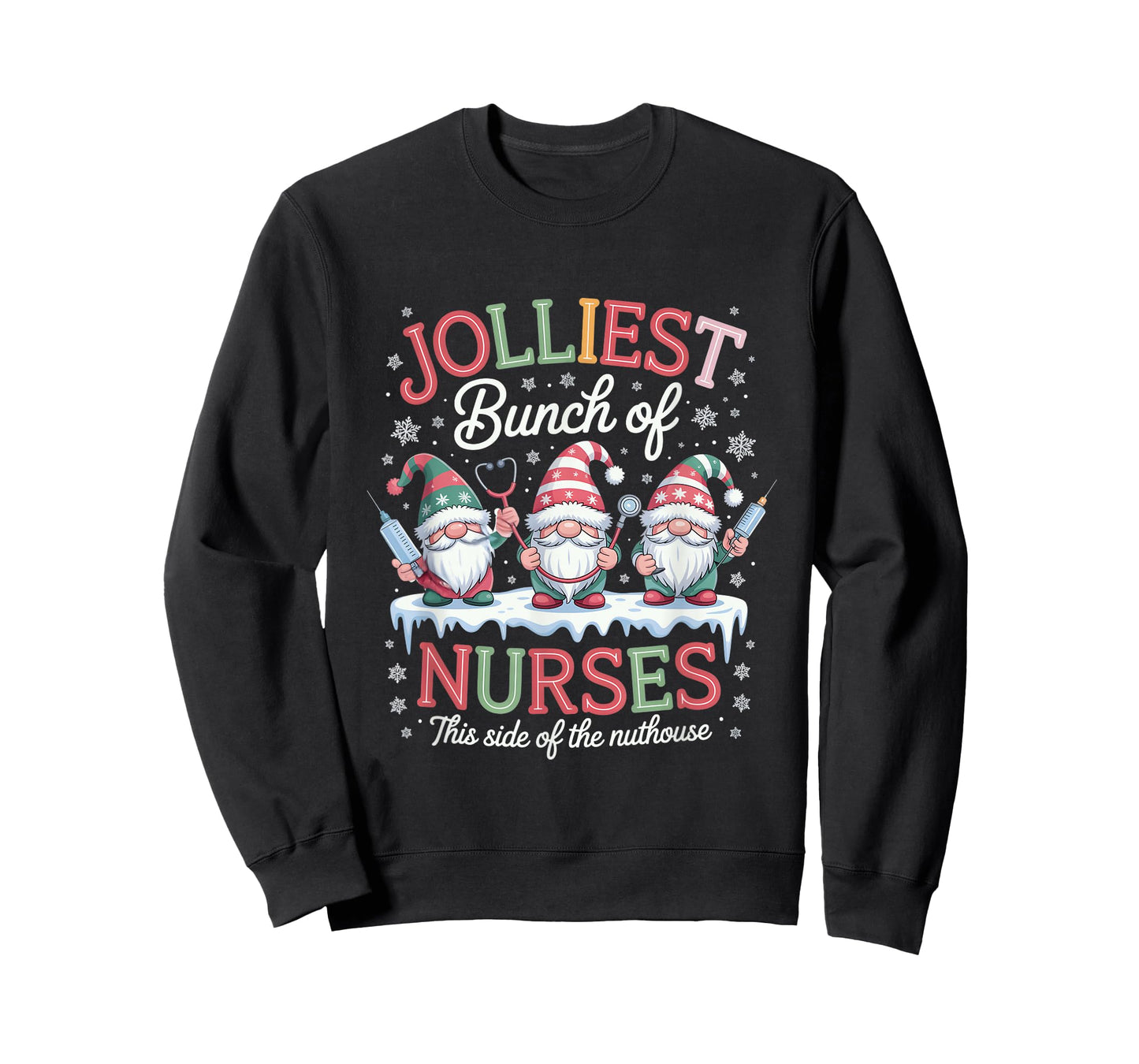 Jolliest Bunch of Nurses This Side of The Nut House Xmas T-Shirt