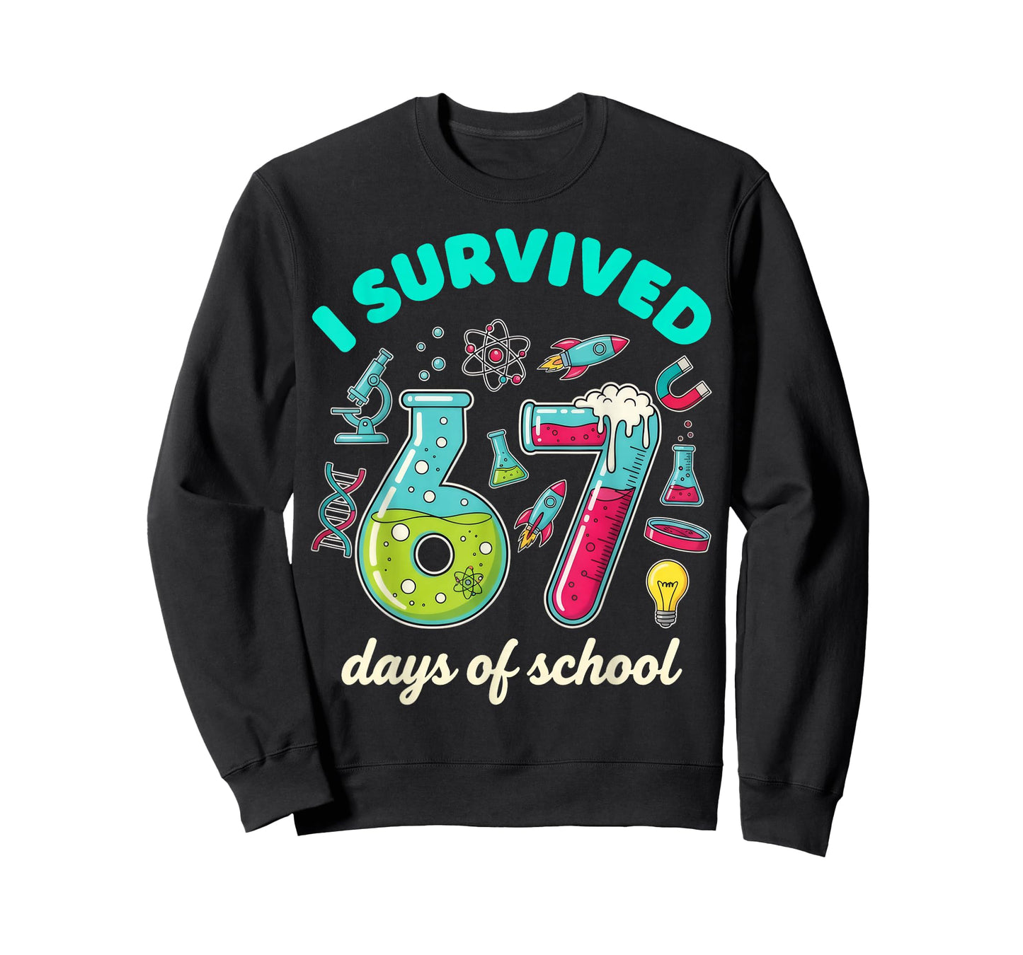 I Survived 67 Days of School Funny 6 7 STEM Teacher Student T-Shirt