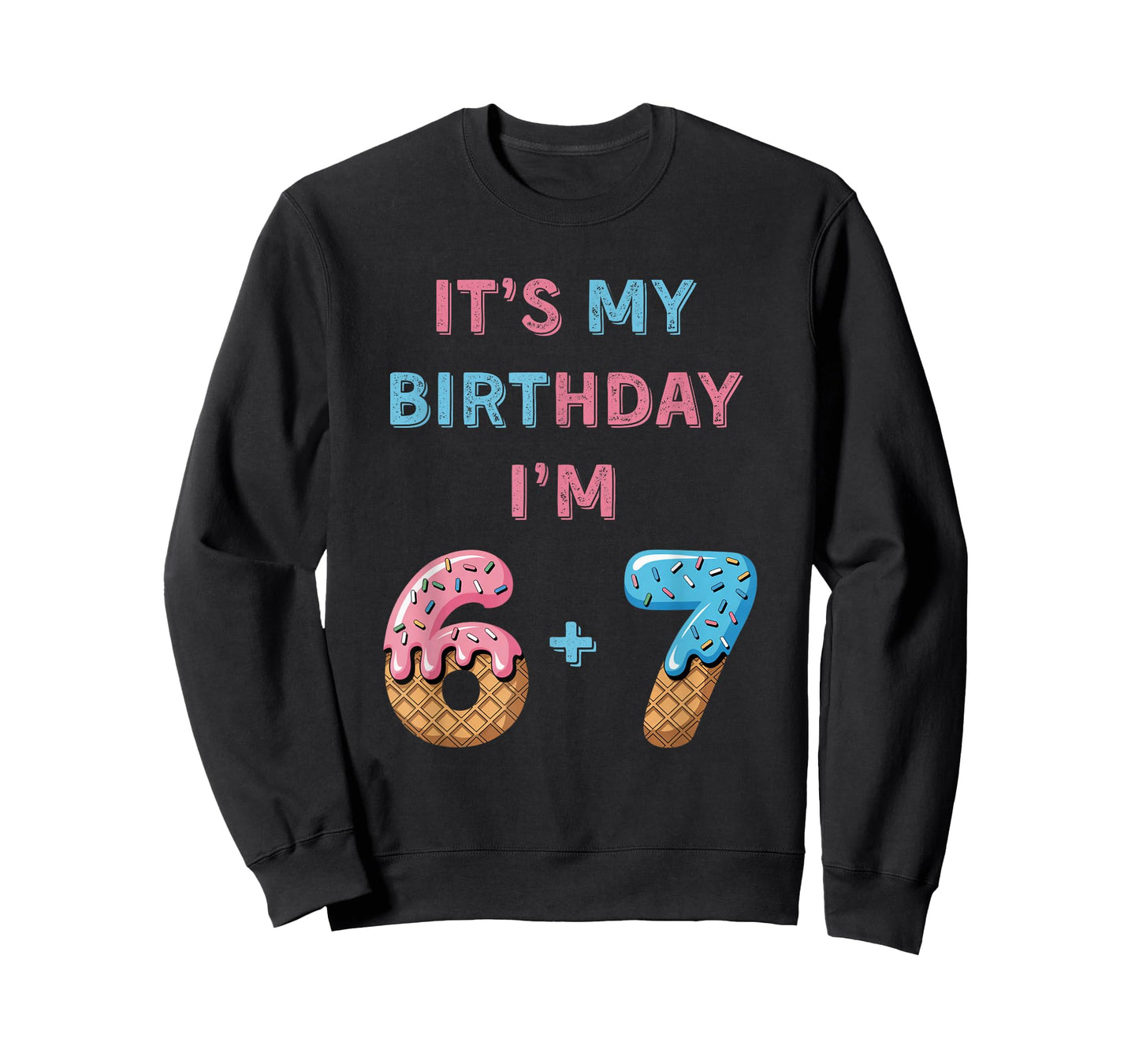 Funny 6 7 13th Birthday - 13th Birthday Six Seven 6-7 T-Shirt