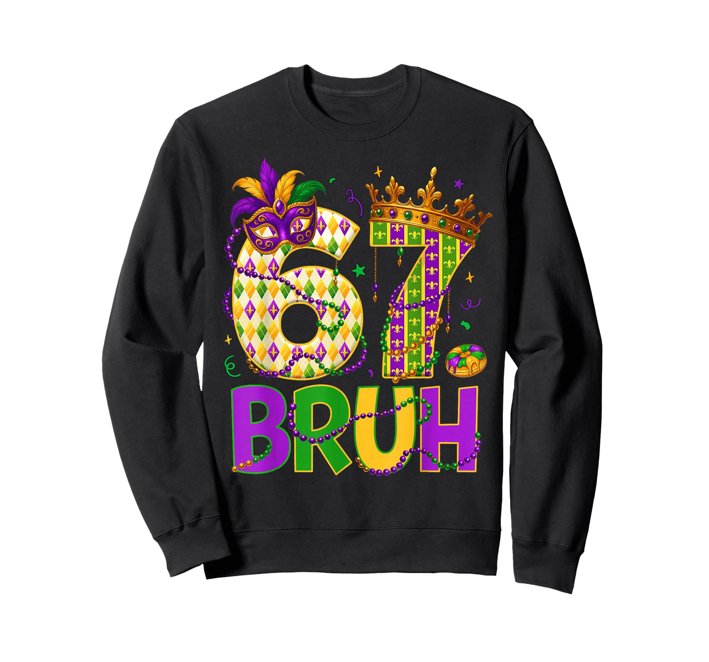 Bruh 67 Six Seven 6 7 Meme Funny Mardi Gras Kids Men Women T-Shirt