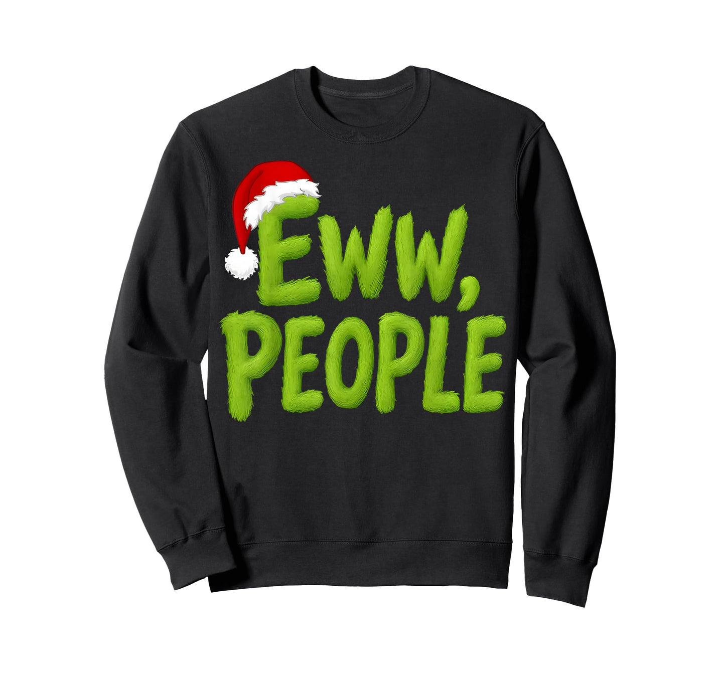 Eww, People Santa Hat Green Funny Christmas Mens Womens Kids T-Shirt