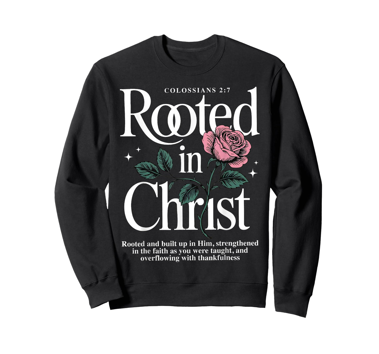 Rooted in Christ Colossians 2:7 Faith Christian Religious T-Shirt