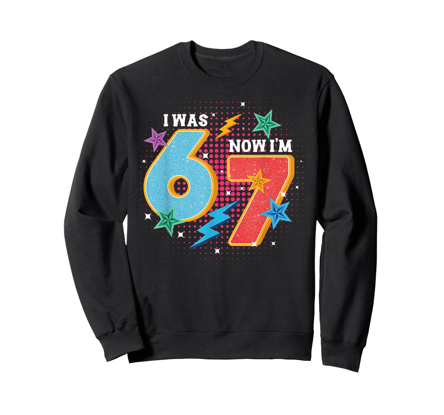 7 Year Old Birthday I was 6 Now I'm 7 67 Meme Funny Kids T-Shirt