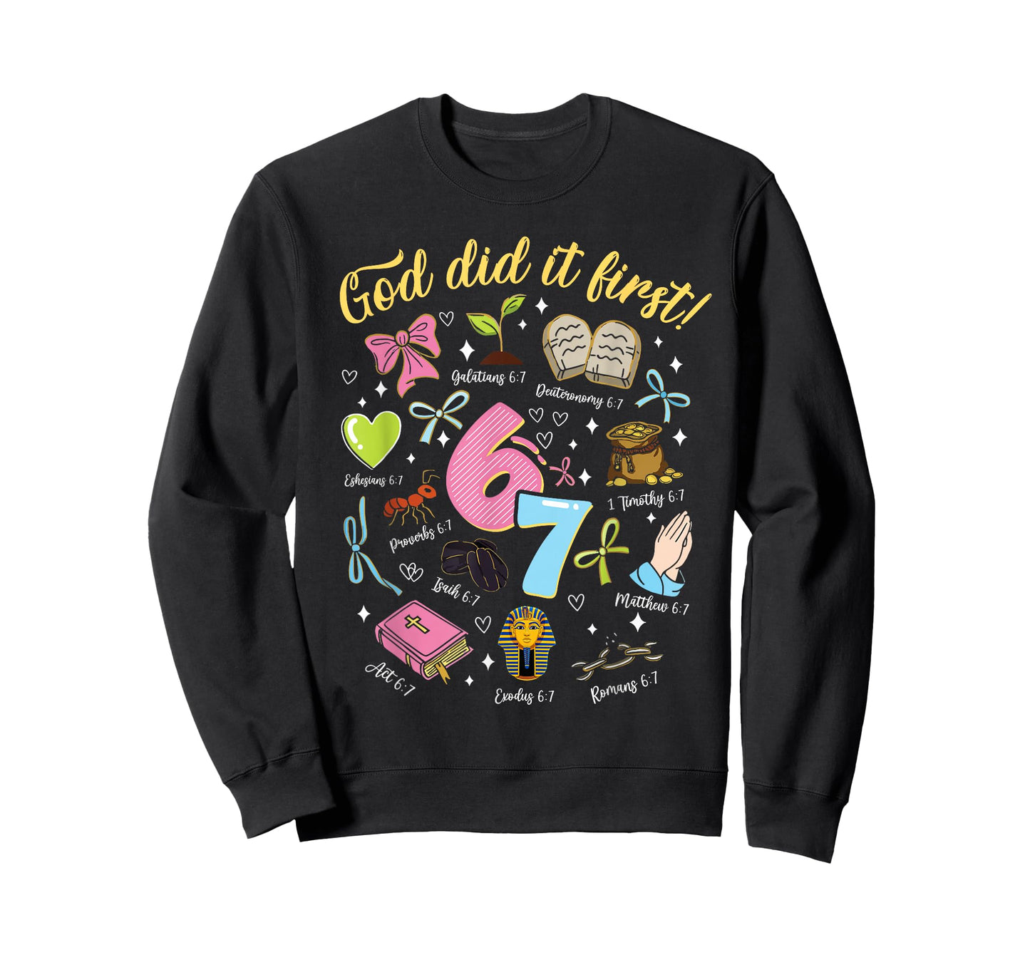 God Did It First 6 7 Meme Christian Faith T-Shirt