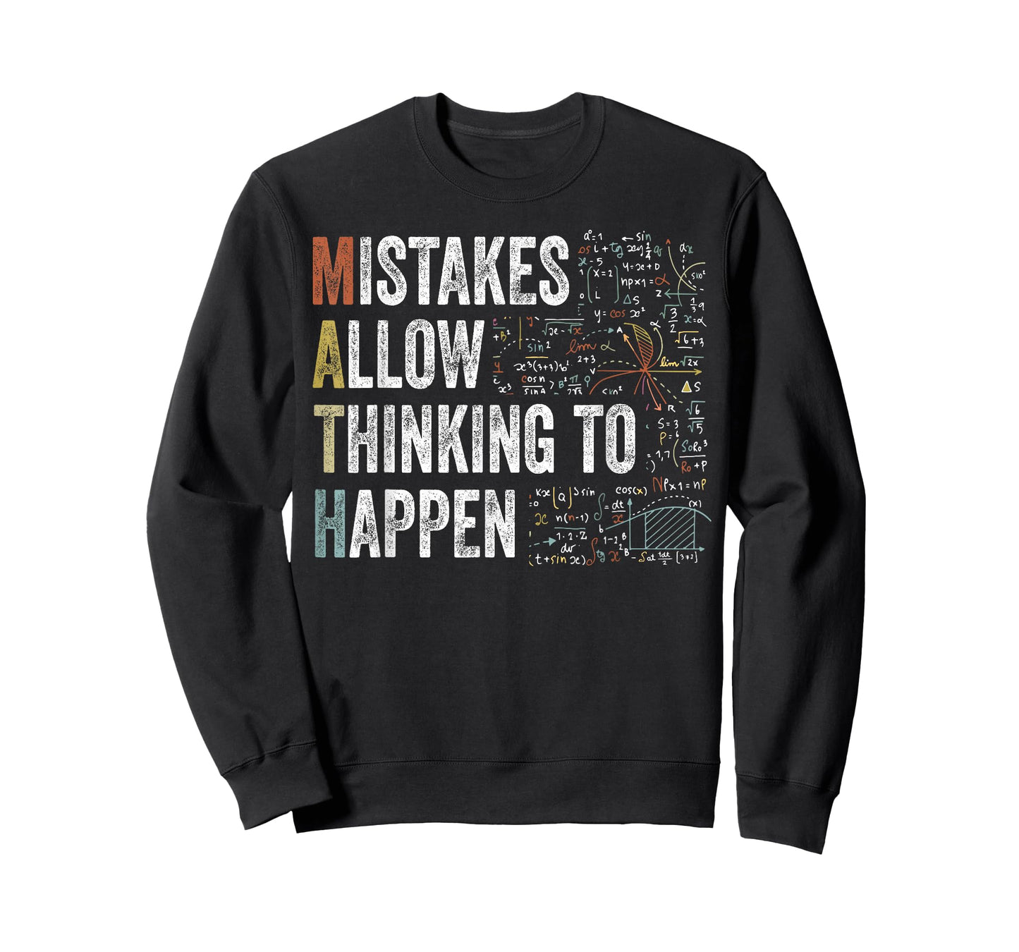 Mistakes Allow Thinking to Happen Math Funny Acronym T-Shirt
