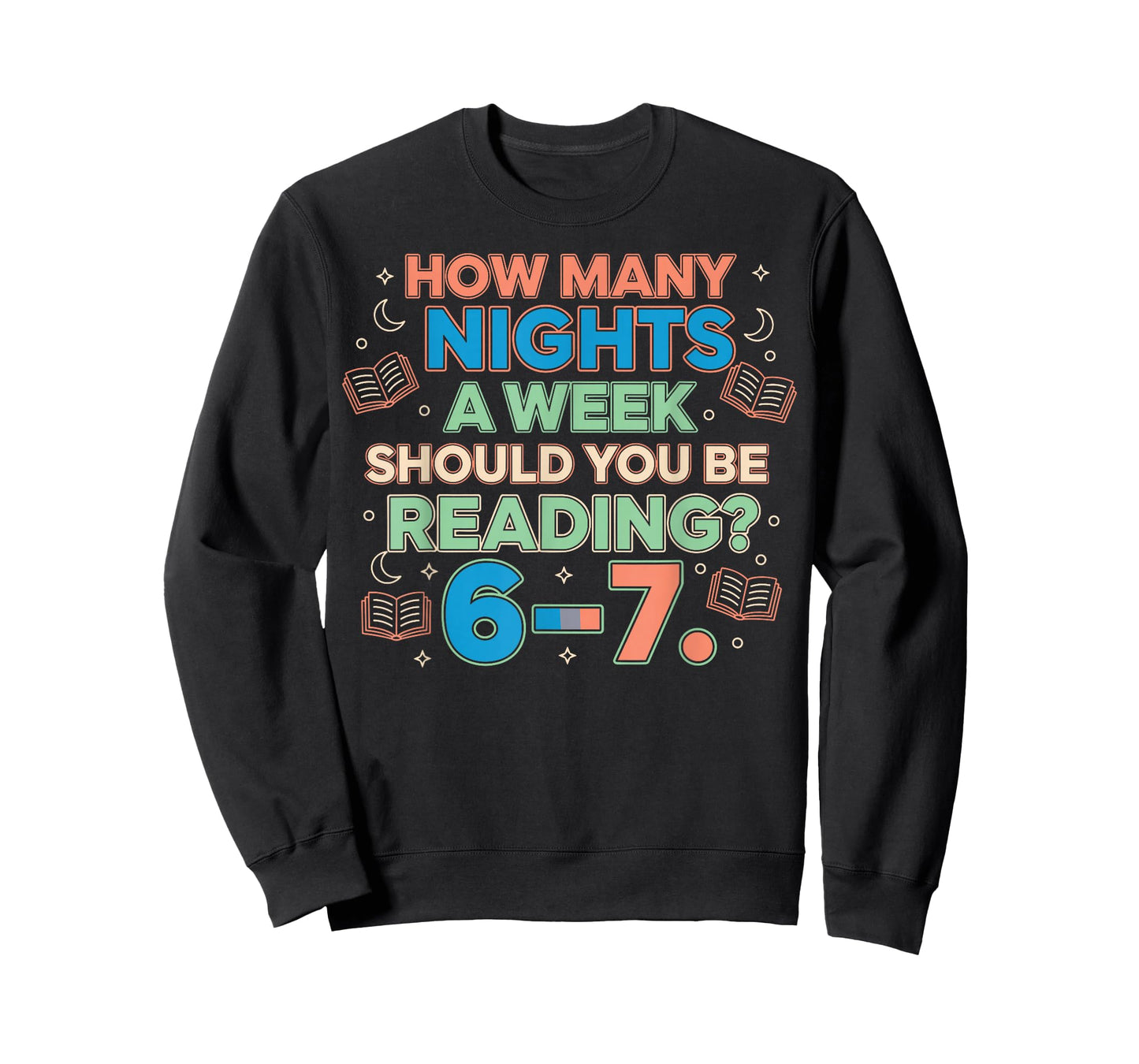 How Many Nights A Week Should You Be Reading 6–7 Meme Tee T-Shirt