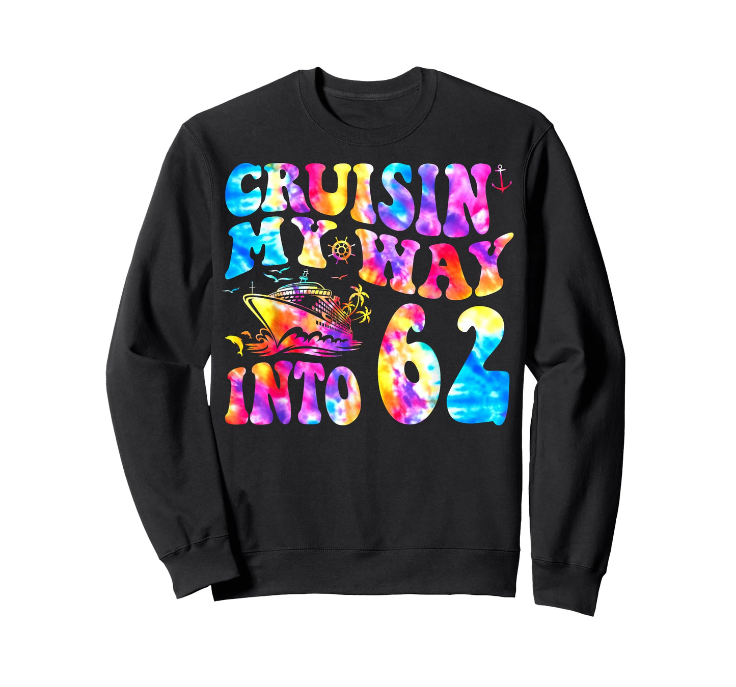 Cruisin My Way Into 62 Years Old 62nd Birthday Cruise Trip T-Shirt