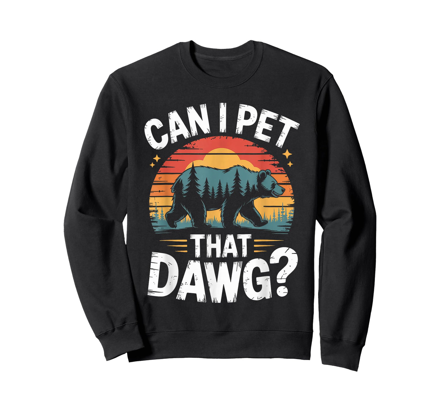Can I Pet That Dawg Dog Bear Hiking Camping T-Shirt