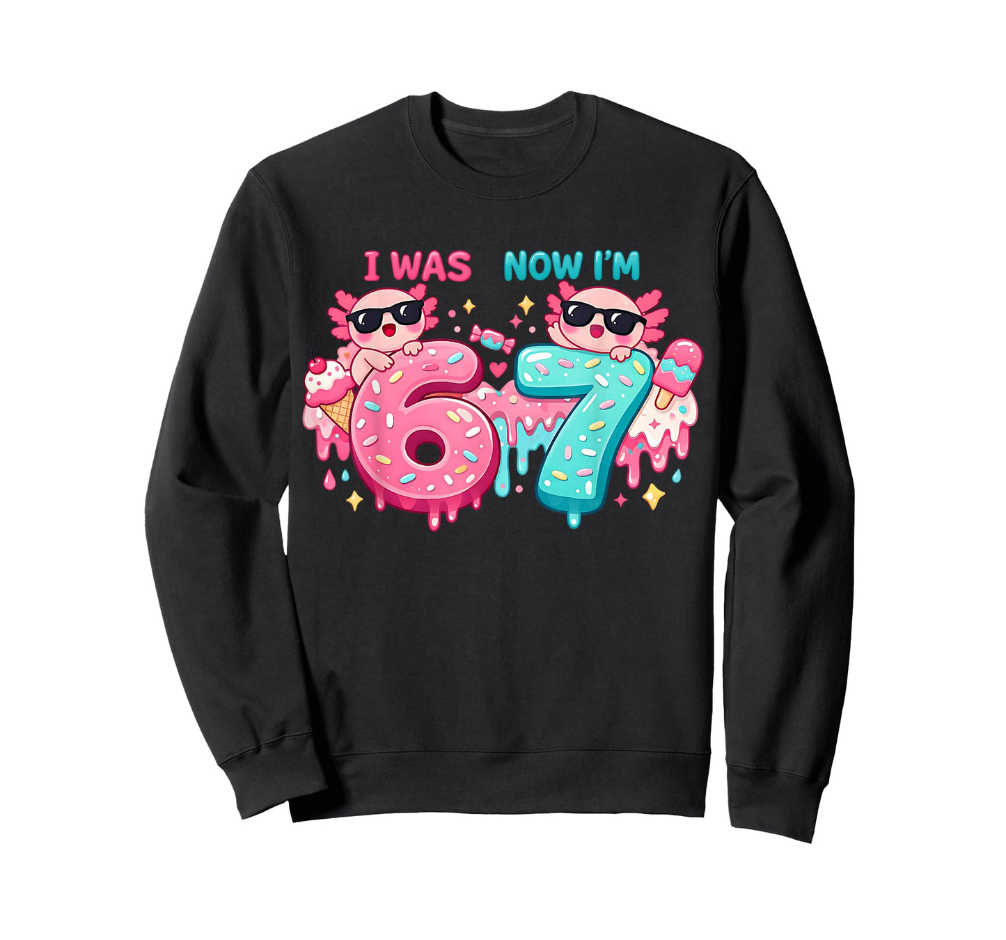 I was 6 Now I'm 7 Birthday 67 Meme Axolotl Kids Boys Girls T-Shirt