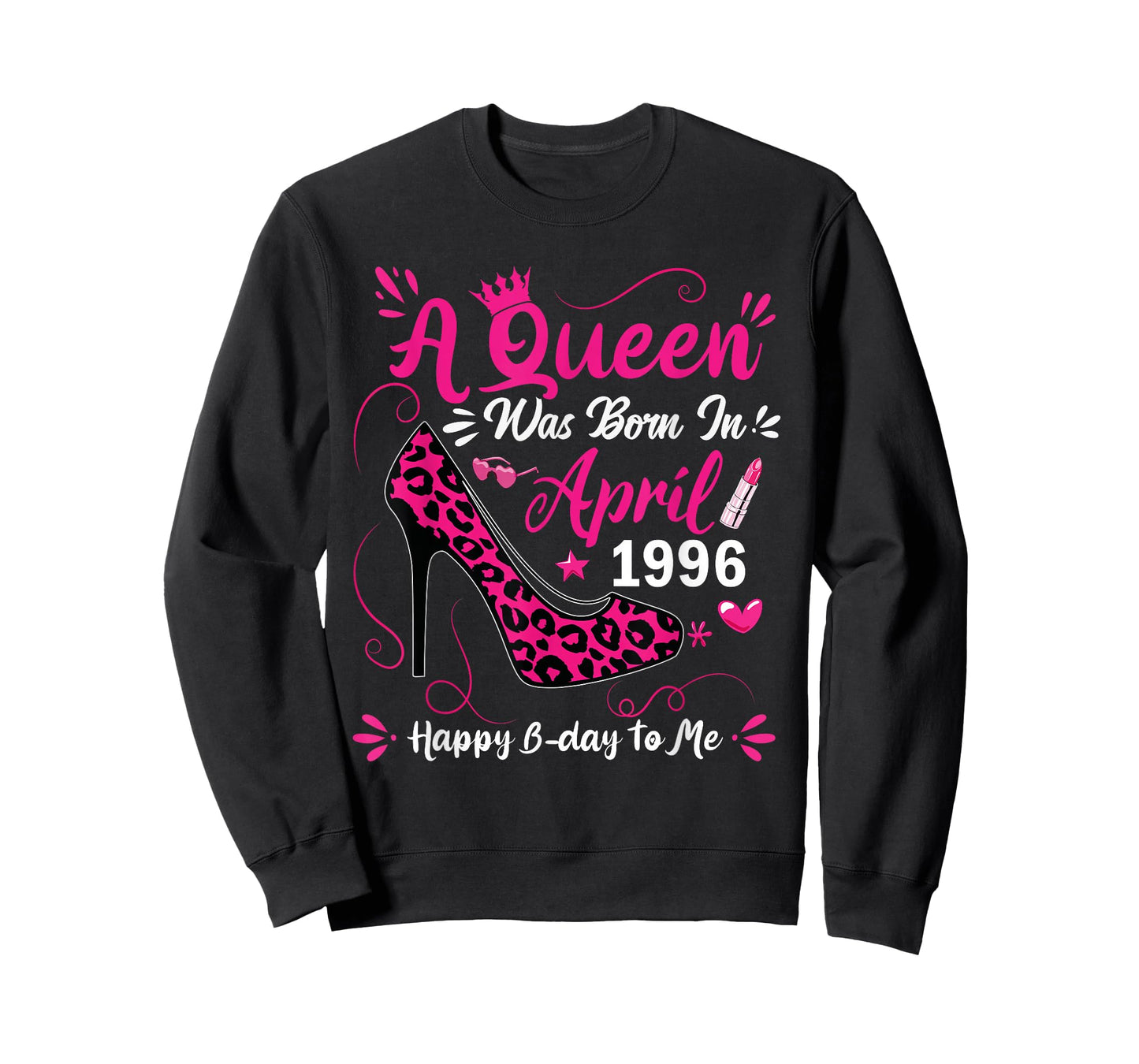 High Heel A Queen was Born in April 1996 30 Birthday T-Shirt