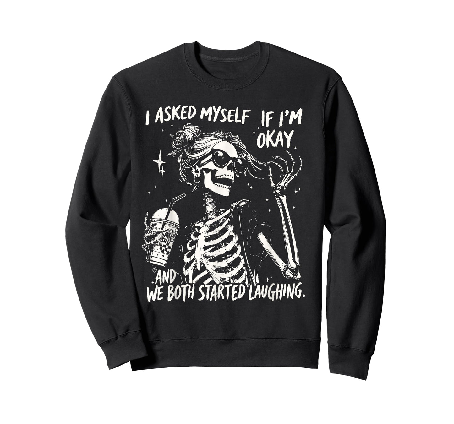 I Asked Myself If I'm Okay Snarky Sarcastic Mental Health T-Shirt