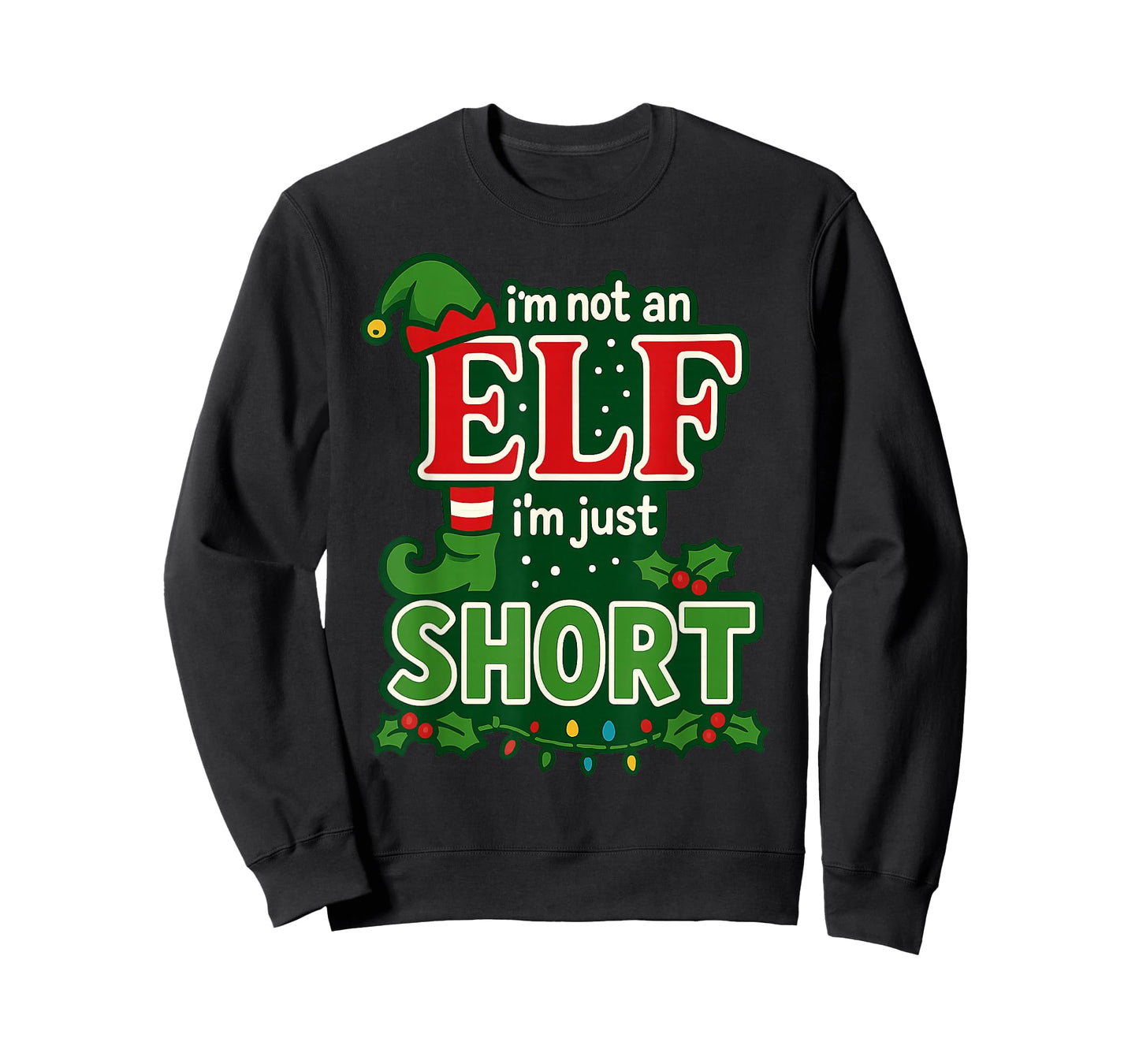 I'm Not an Elf I'm Just Short Merry Christmas Elf Xmas Funny T-Shirt