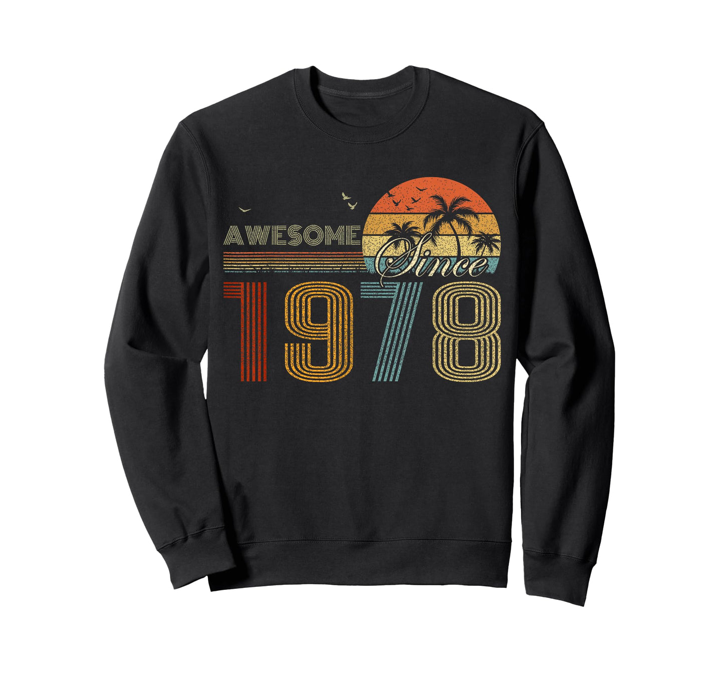 Awesome Since 1978 Men Women Birth of Birthday Years Vintage T-Shirt