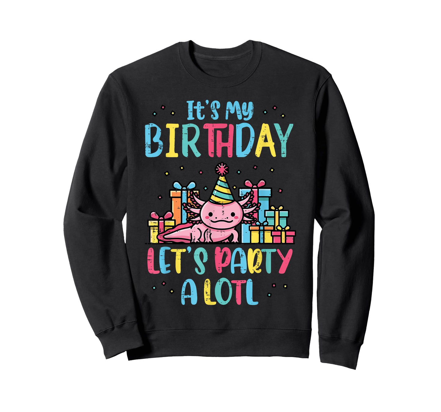 Its My Birthday Lets Party A Lotl Axolotl Boys Girls Kids T-Shirt