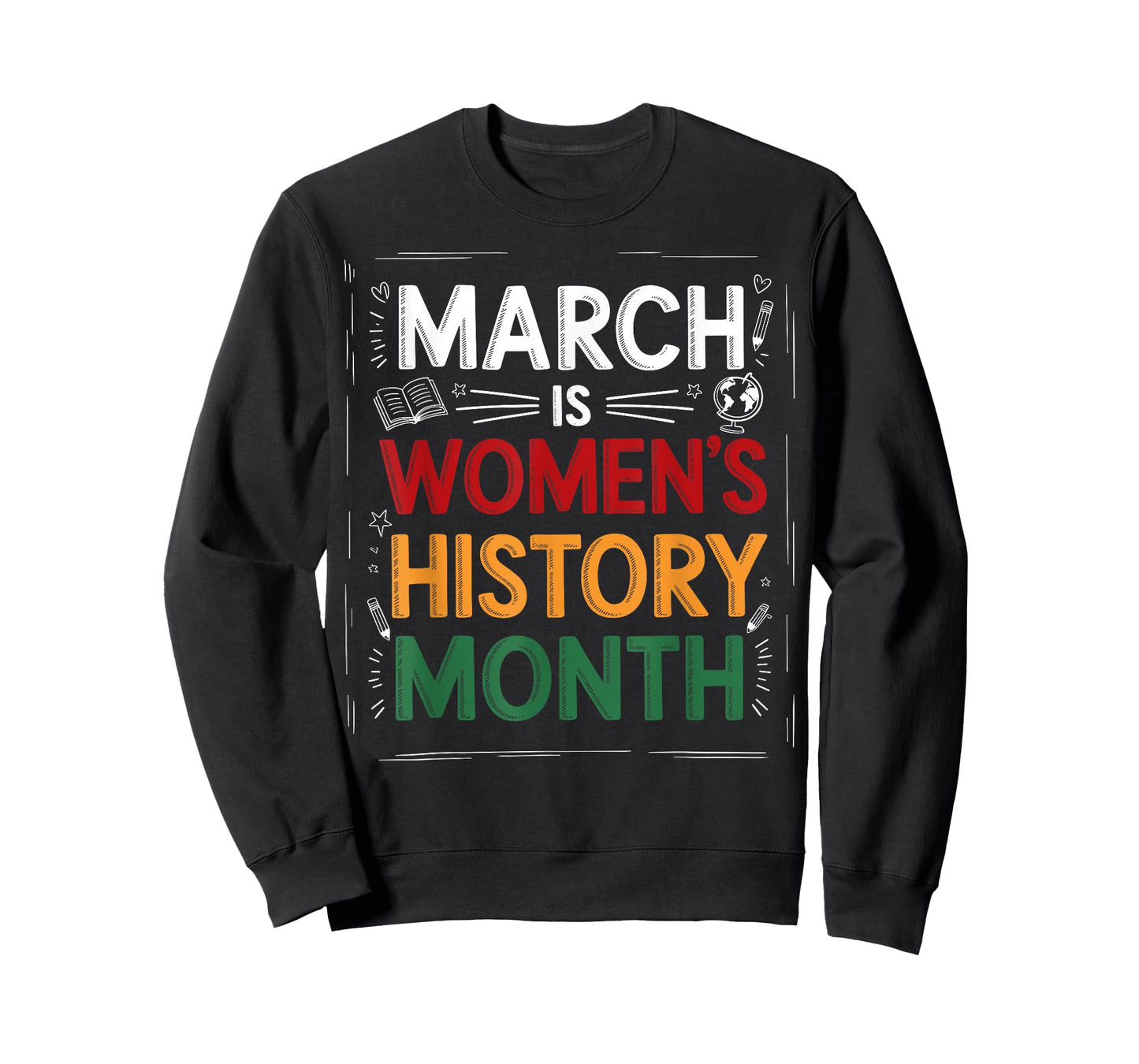 March is Women’s History Month for Teachers and Students T-Shirt