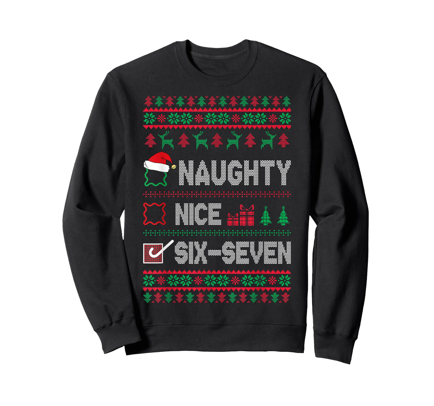 Naughty Nice 6 7 Funny Brainrot Meme Ugly Xmas Six Seven 67 T-Shirt