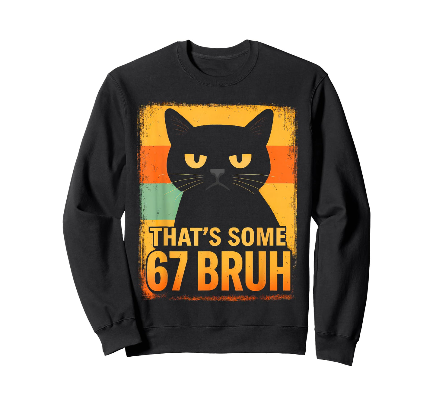 That’s Some 67 Bruh – Retro Grumpy Six Seven Cat Meme Design T-Shirt