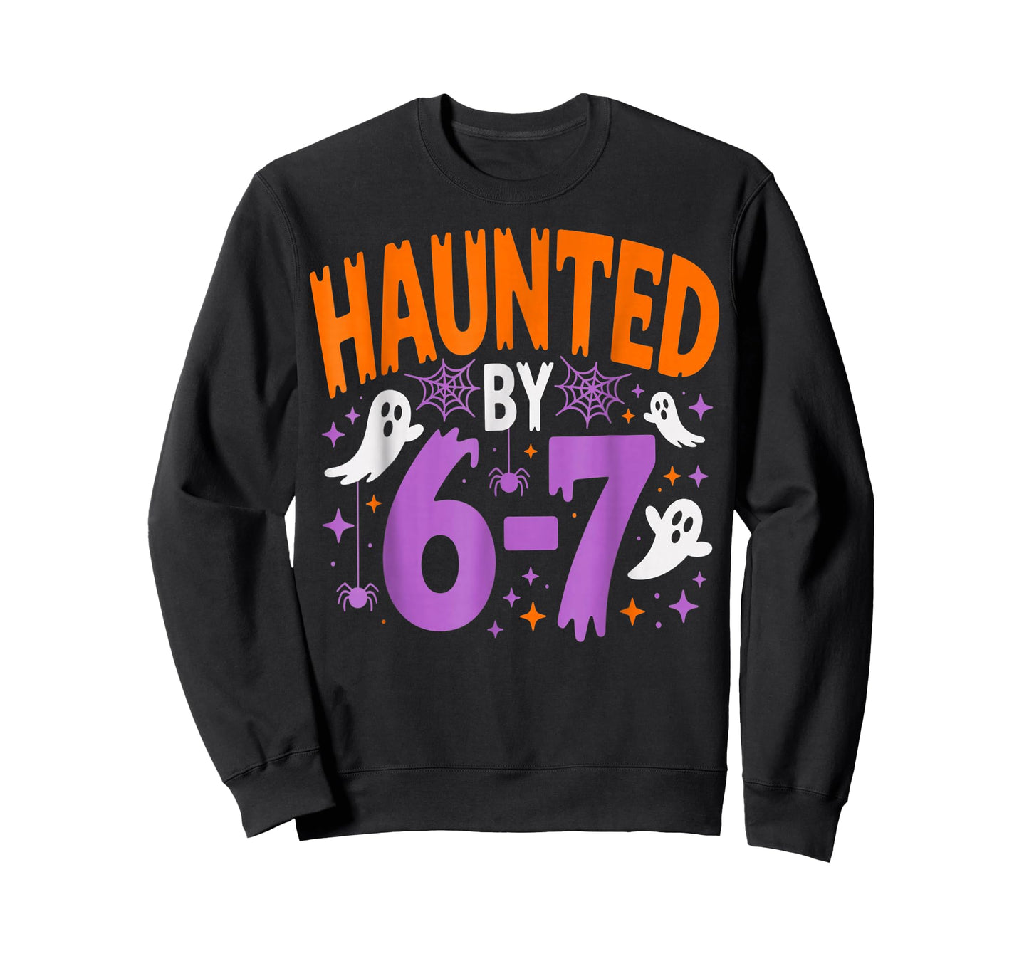 Haunted by 67 Funny Halloween T-Shirt