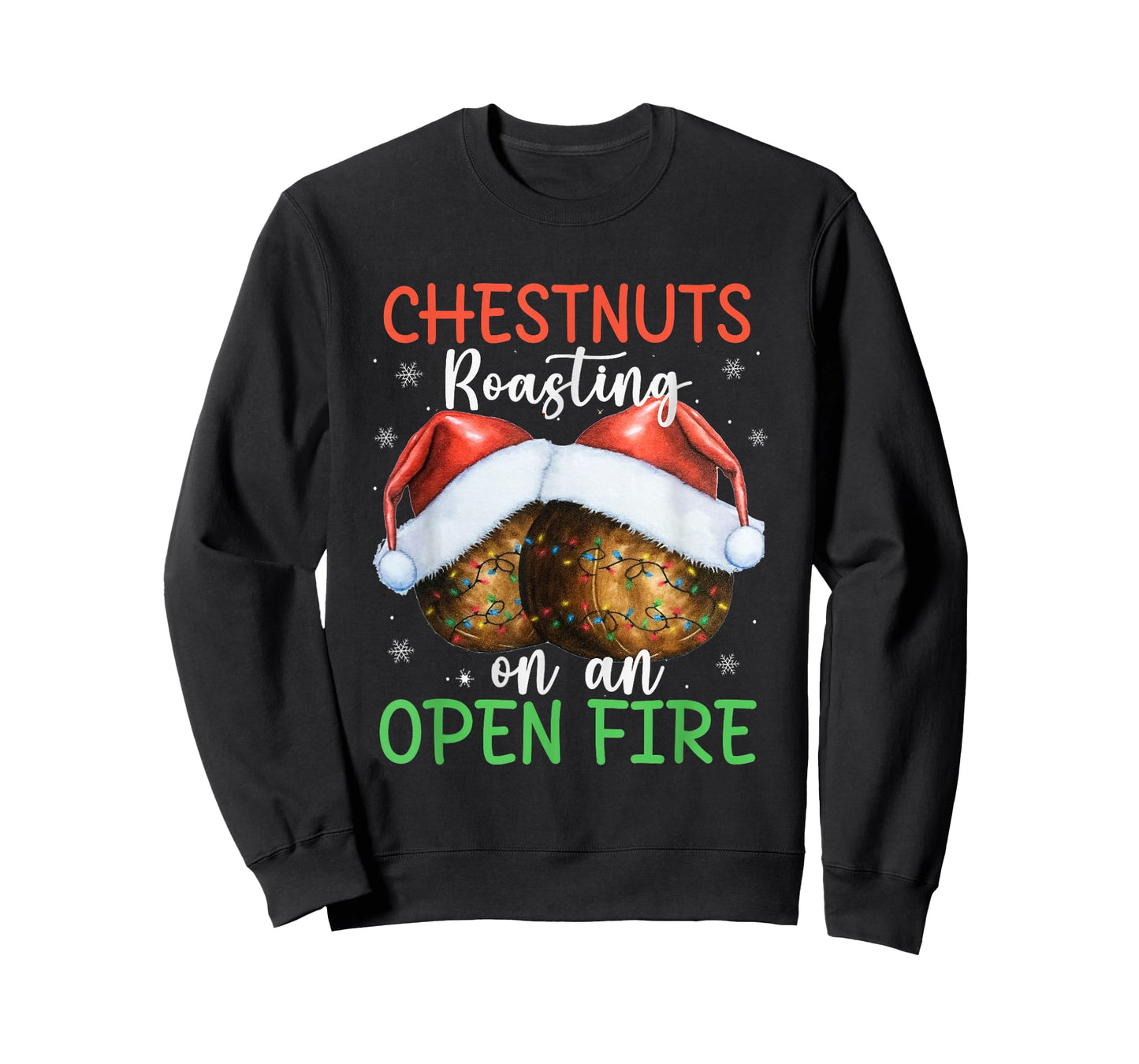 Chestnuts Roasting On an Open Fire Xmas Santa Dirty Adult T-Shirt